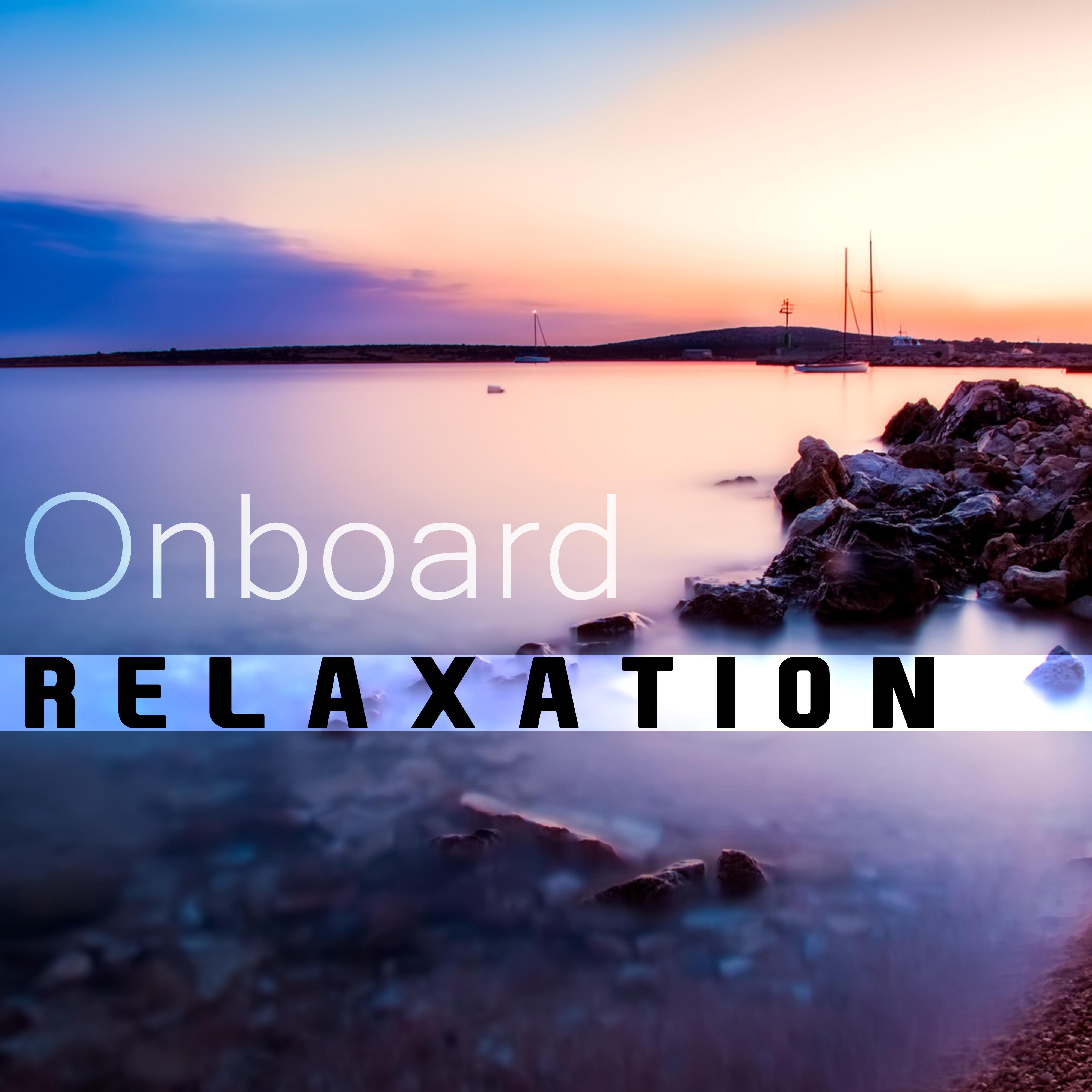 Onboard Relaxation  Electronic Music, Deep Relax, Chill Out Music, Chillout 2017