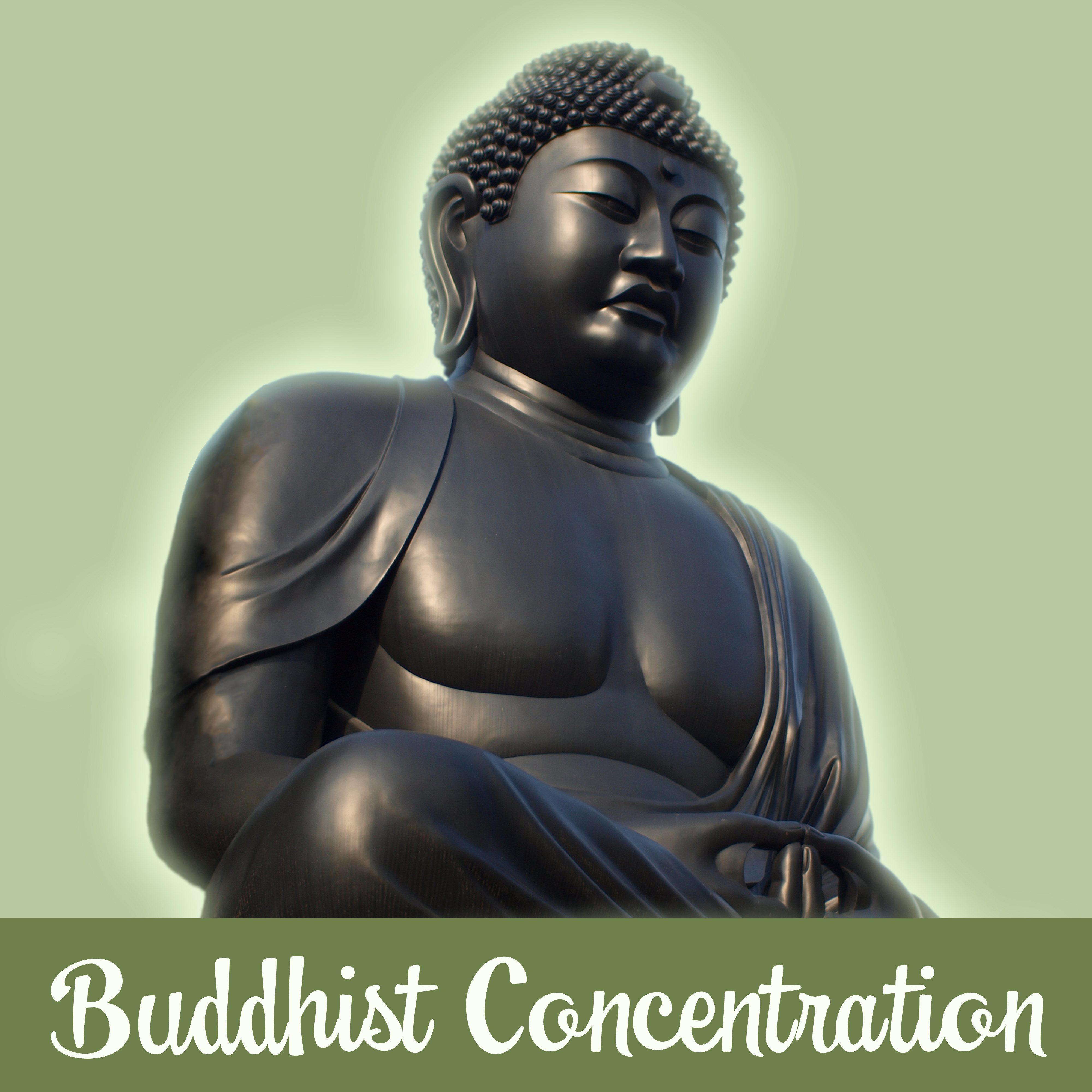Buddhist Concentration  Meditation Music, Calmness  Harmony, Deep Focus, Healing Sounds, Peaceful Mind
