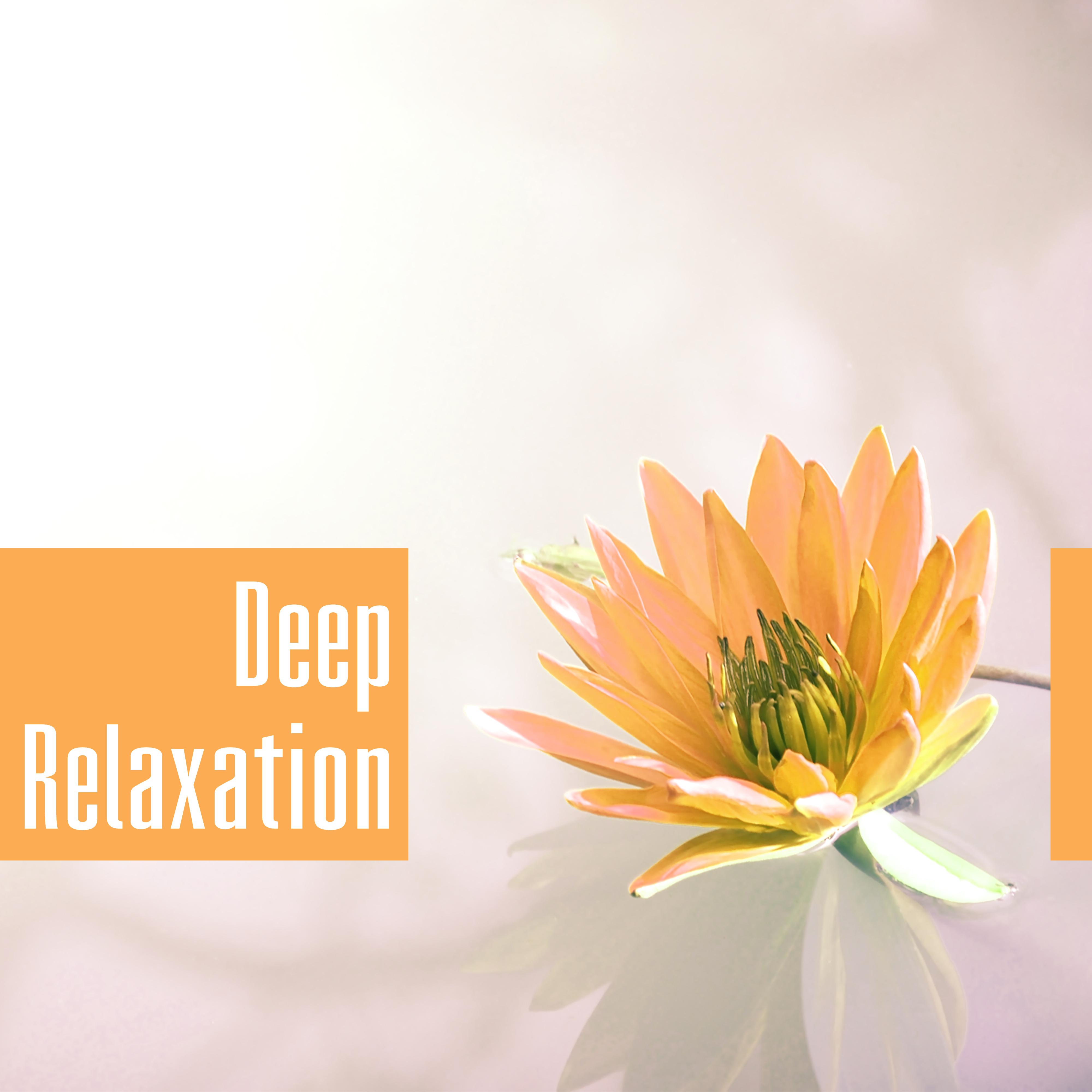 Deep Relaxation  Music for Spa, Massage, Wellness, Soothing Sounds to Rest, Calm Music