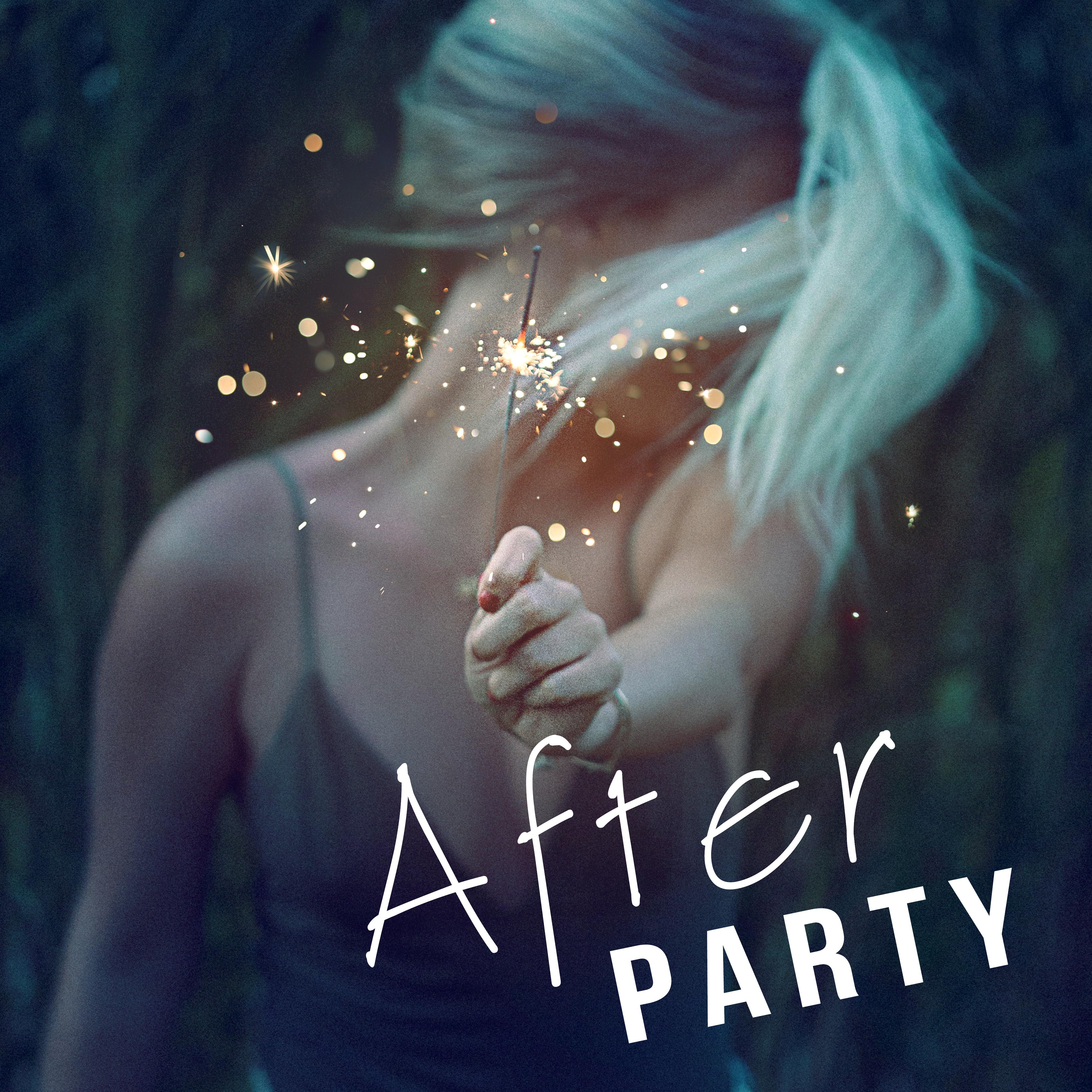 After Party  Chill Out Music for Background to Cocktail Party, Open Bar, Summer Break, Summertime Chill, Electronic Music, Sunrise