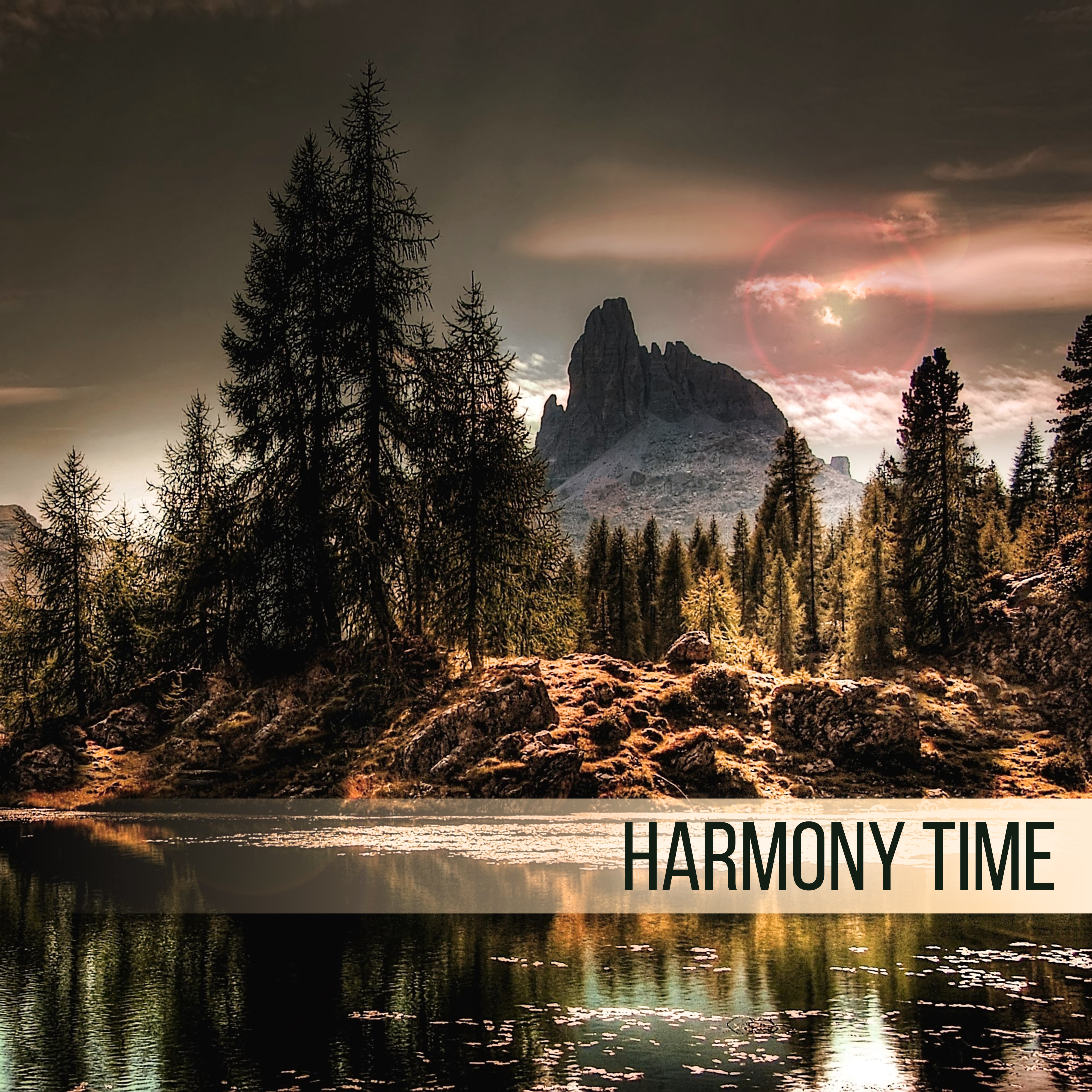 Harmony Time  Relaxing Music, Rest, Relief Stress, Reduce Anxiety, Calm Down, Feel Positive Natural Energy