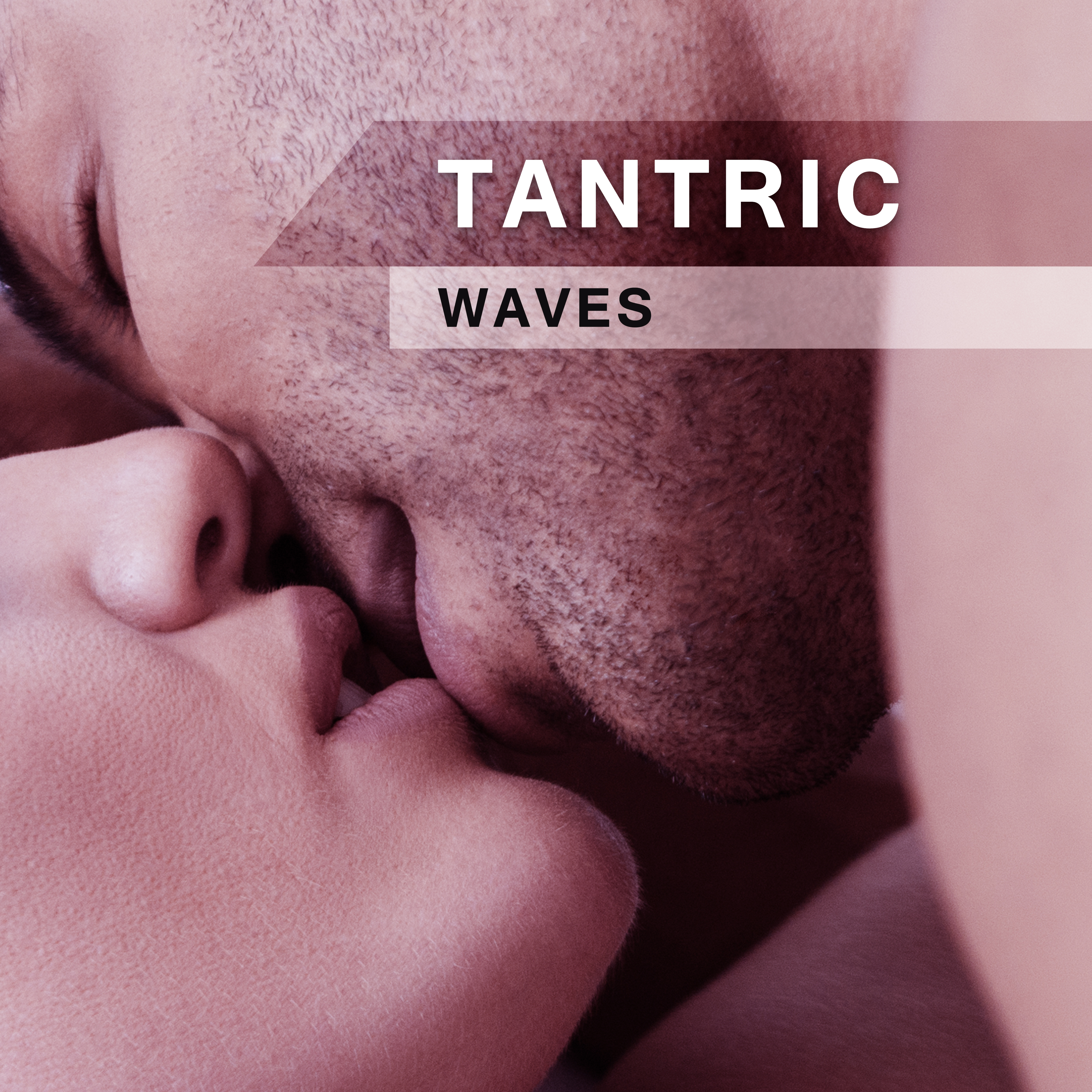 Tantric Waves  Chillout For Tantra,  Chillout Music, Sensual Vibes, Soft Beats