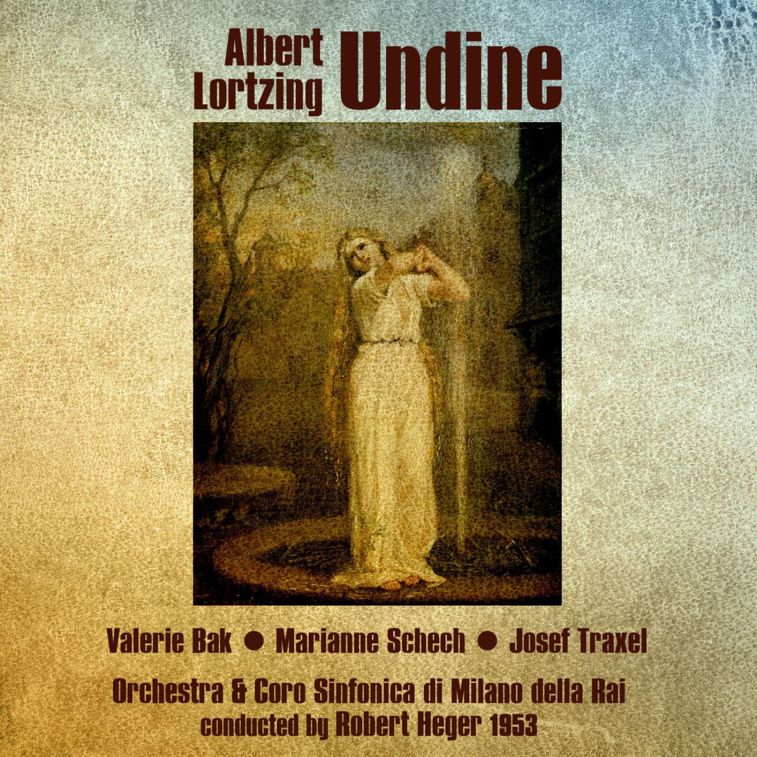 Albert Lortzing: Undine (1953)