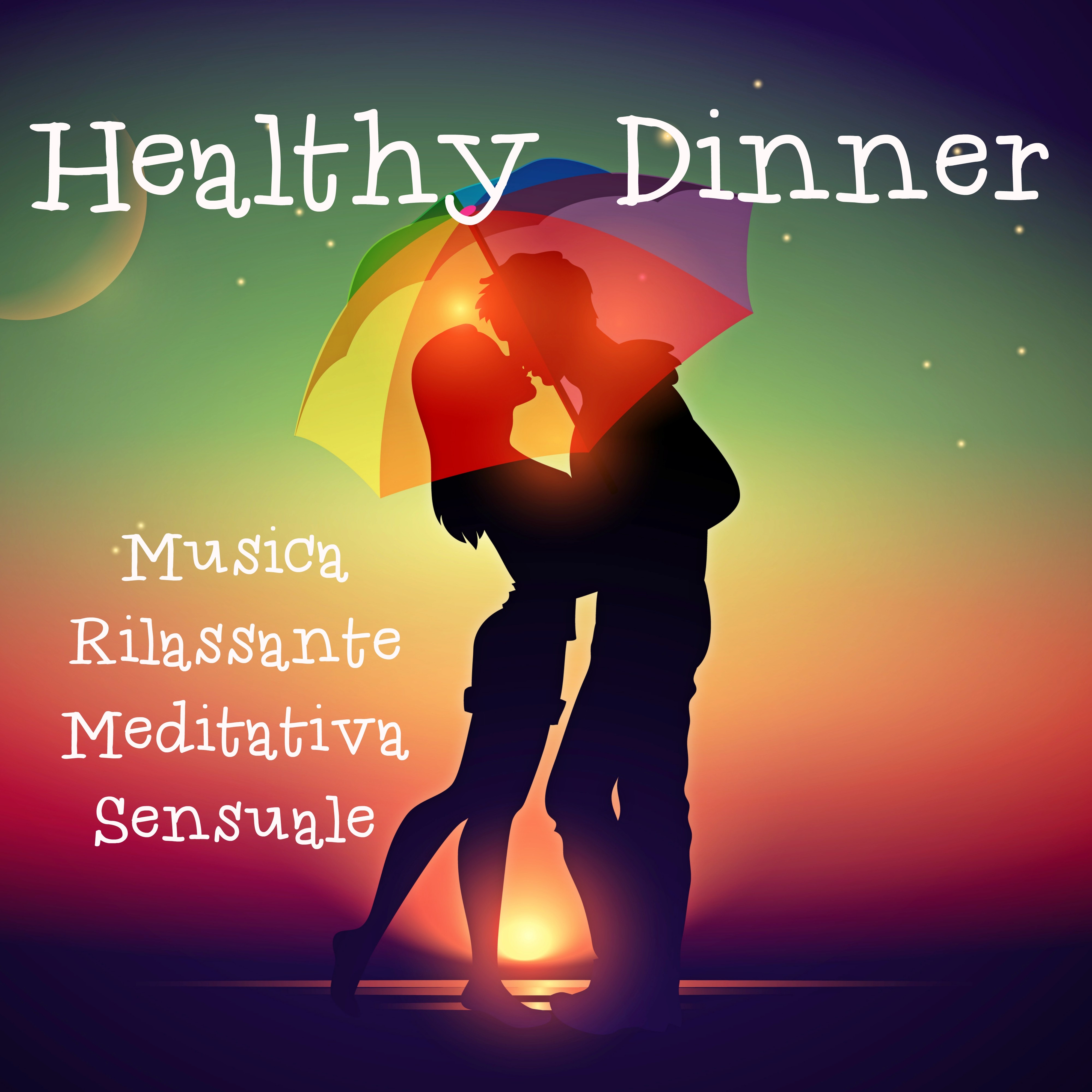 Healthy Dinner - Musica Rilassante Meditativa Sensuale per Migliorare la Concentrazione, una Serata Romantica e Chakra Balance con Suoni Lounge Chill Strumentali