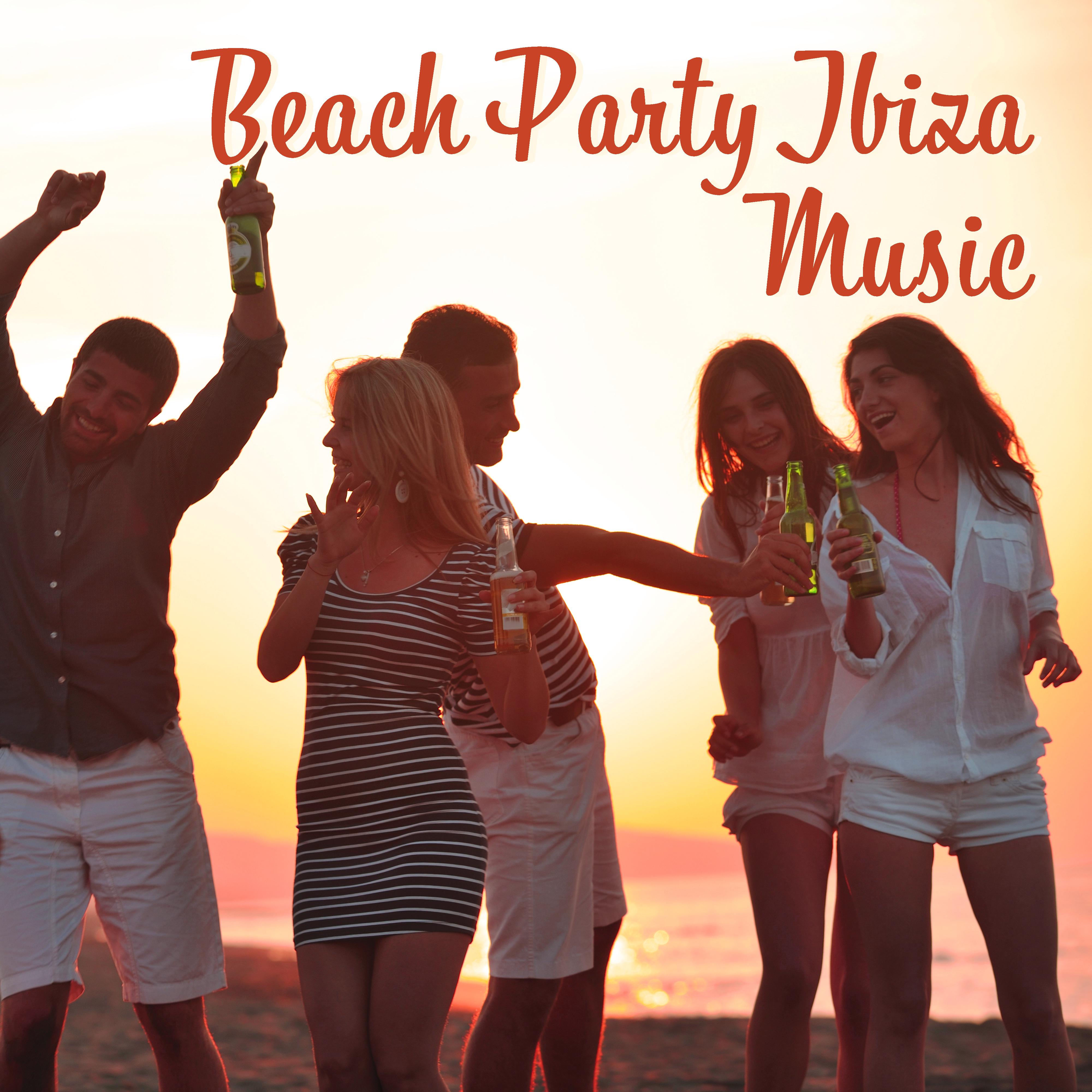 Beach Party Ibiza Music  Summer Music, Beach Party Sounds, Holiday Dance Vibes, Chill Out 2017
