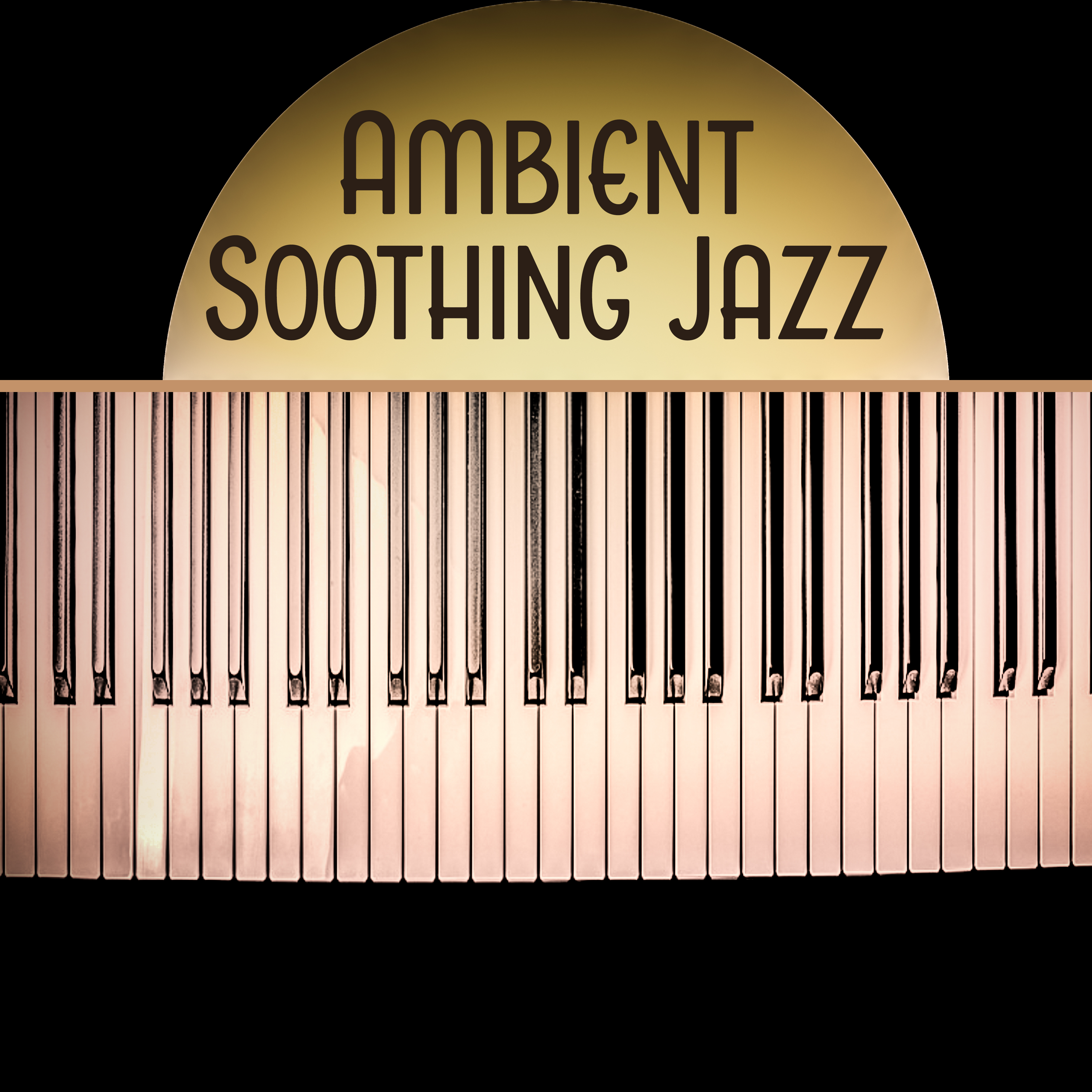 Ambient Soothing Jazz  Soft Piano Bar, Peaceful Piano, Magic Piano Sounds, Romantic Evening