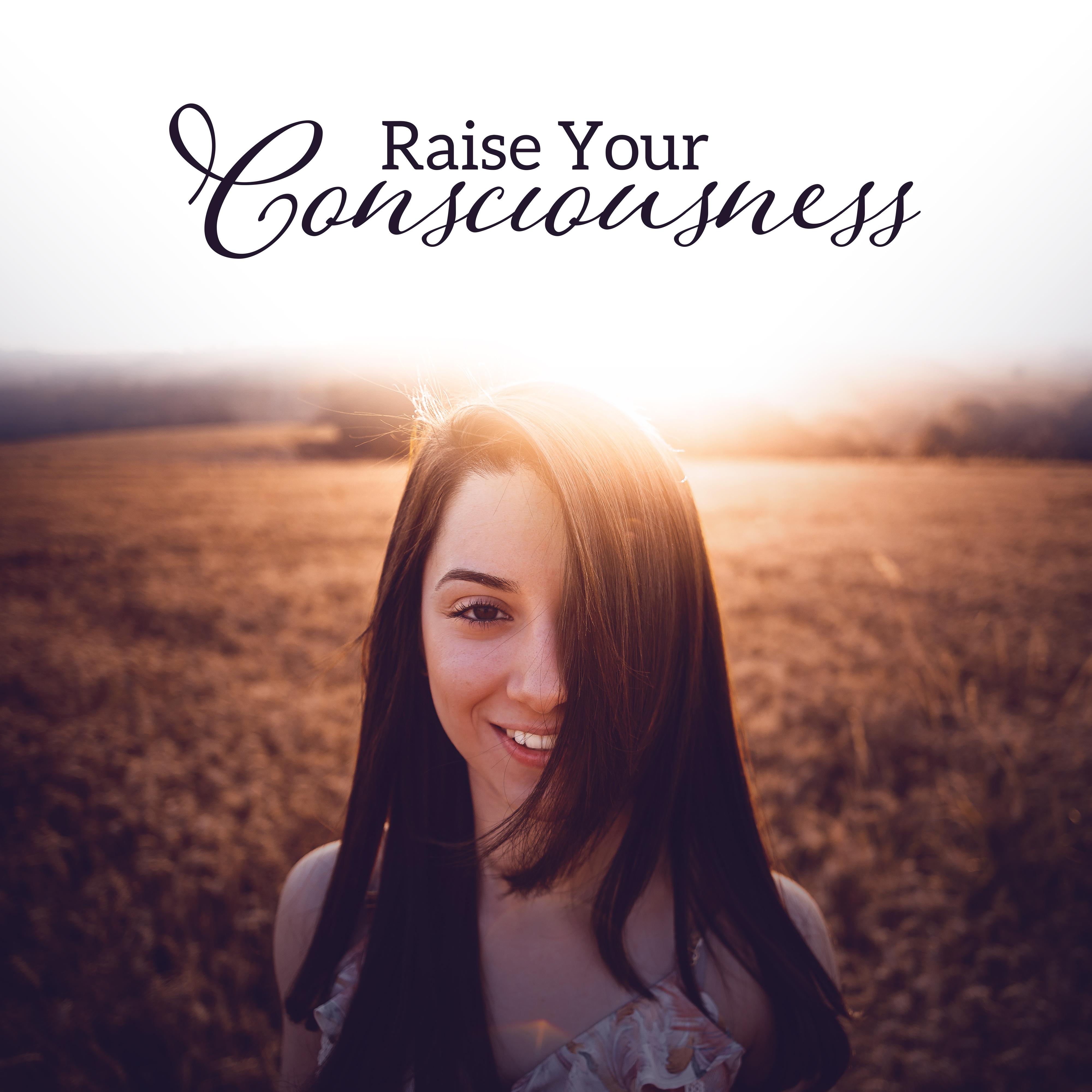 Raise Your Consciousness  Mystic New Age Music for Yoga, Meditation, Inner Calmness