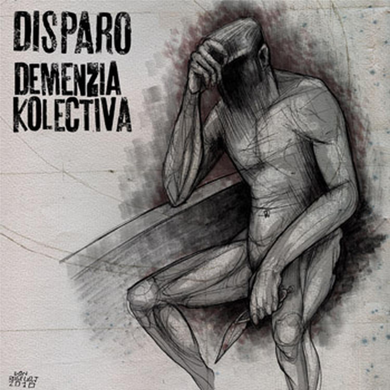 Disparo / Demenzia Kolektiva