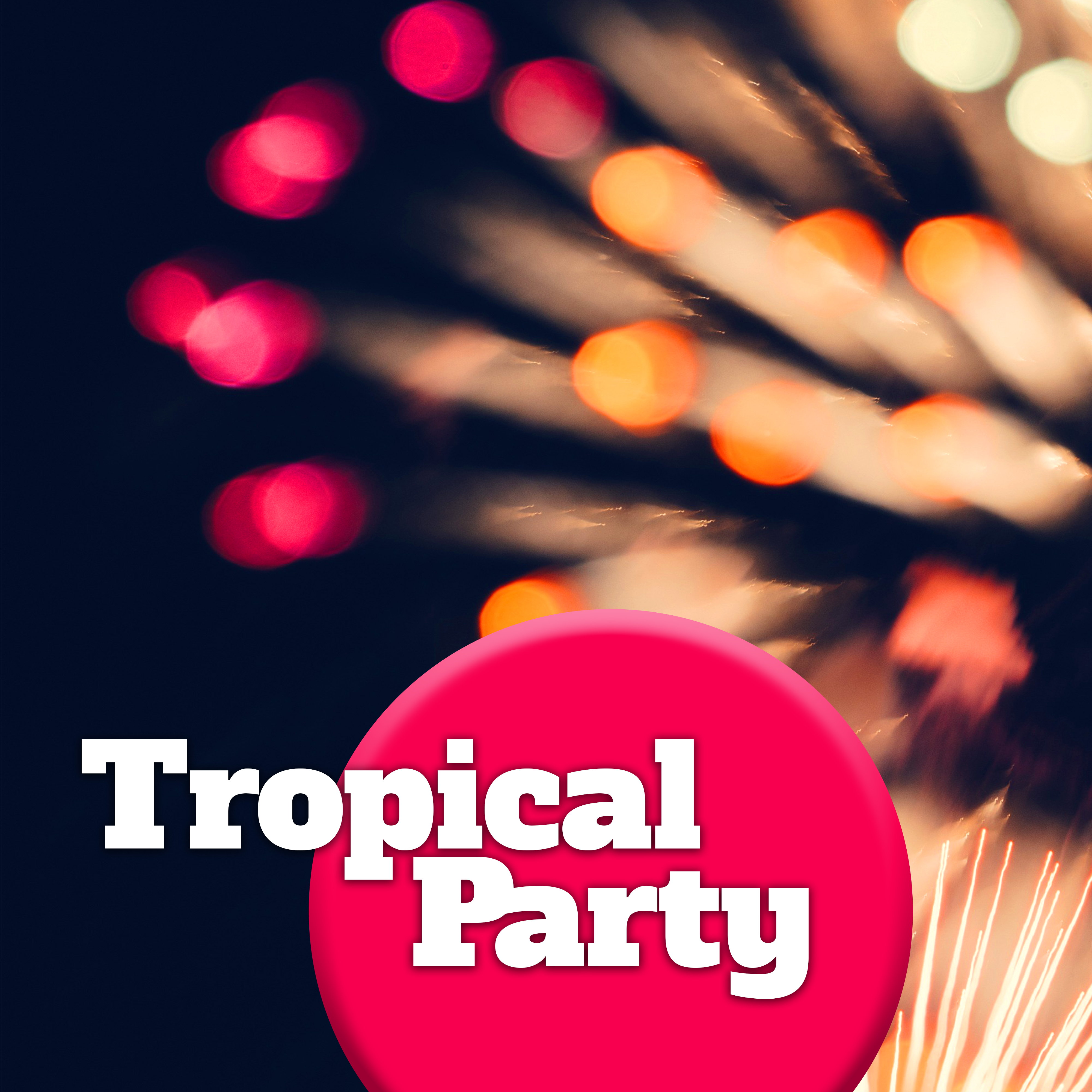 Tropical Party  Chillout Hits, Holiday Music, Ibiza Beach Party,  Music, Drink Bar