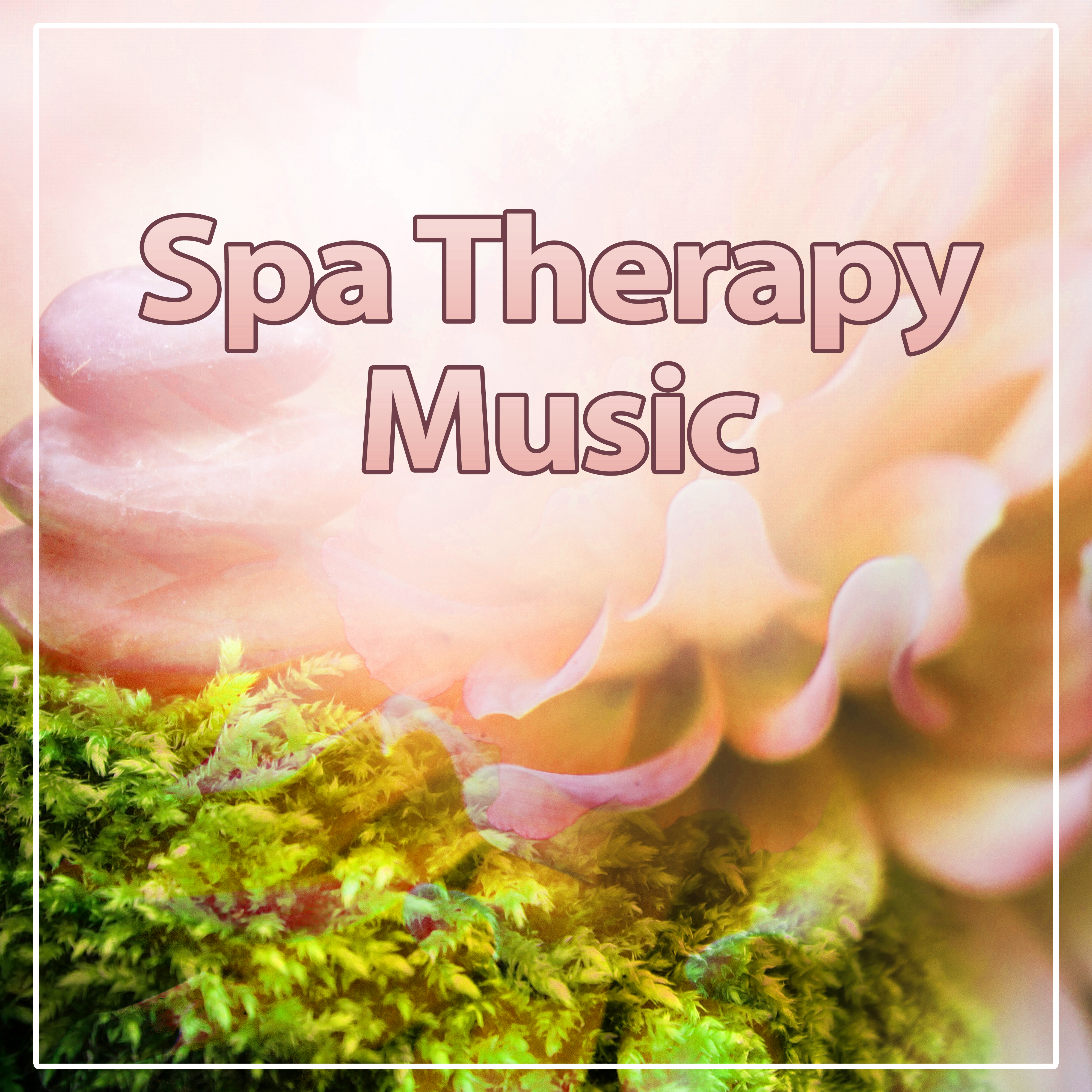 Spa Therapy Music  Nature Sounds, Spa Massage, Gentle Music, Silk Touch, Peaceful Music, Relax