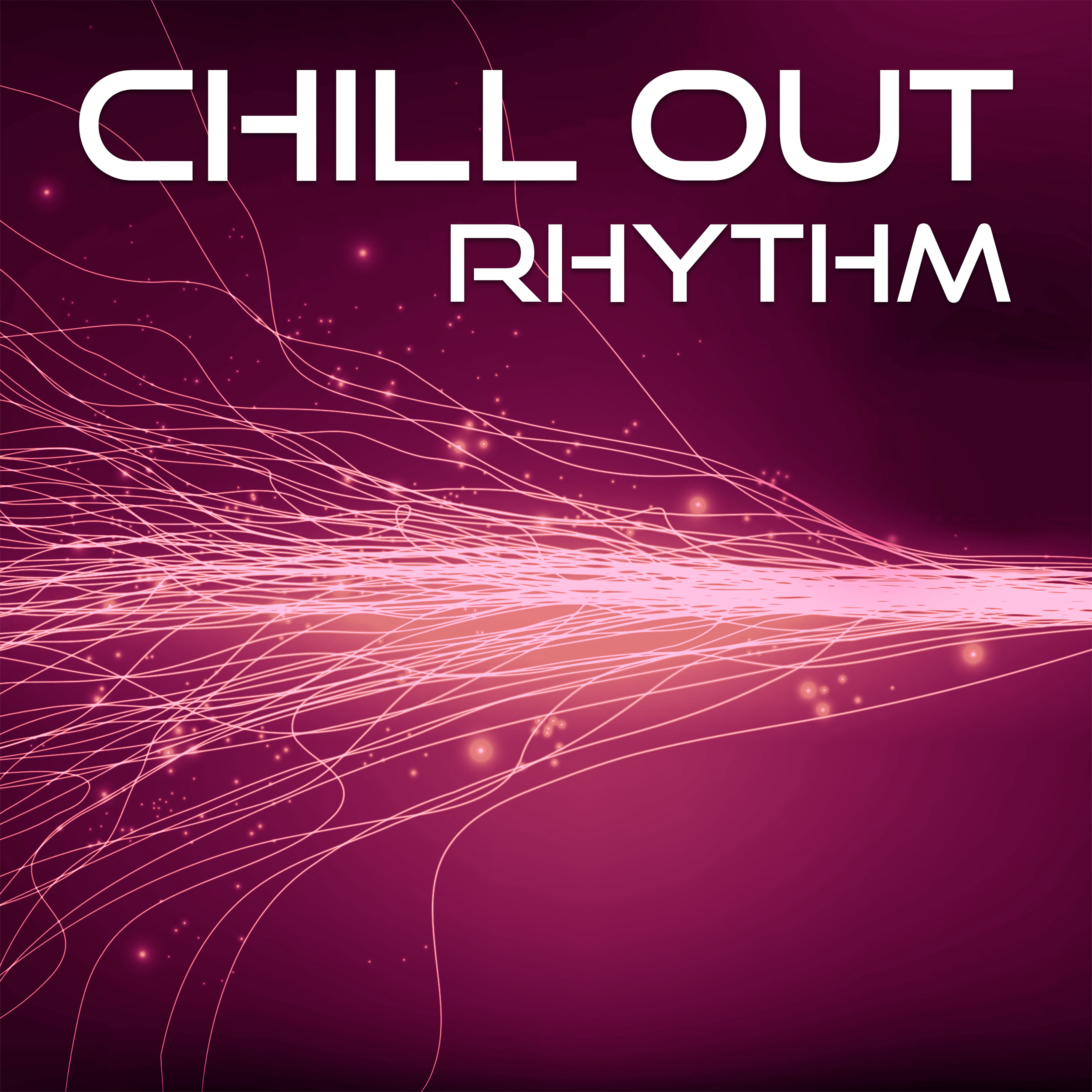 Chill Out Rhythm  Calming Chill Out Music, Sounds to Relax, Summer Sun, Sensual Vibes