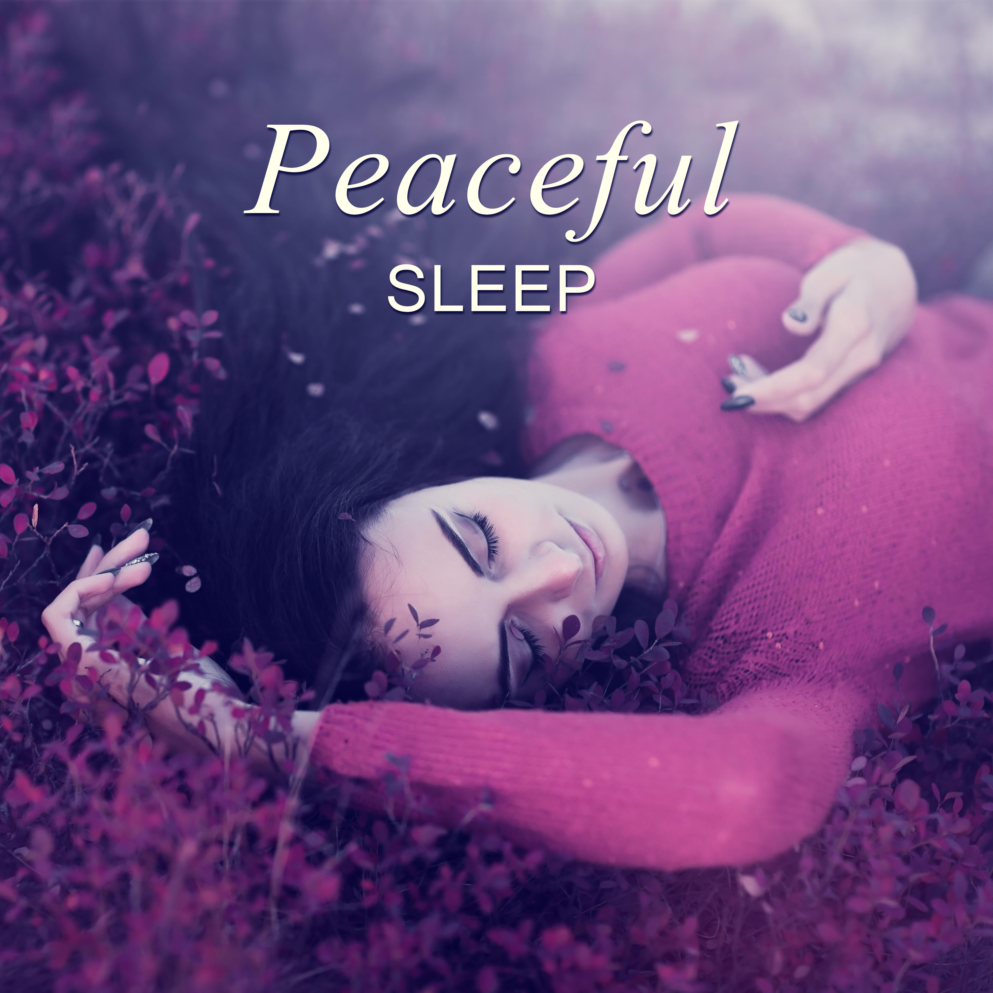 Peaceful Sleep  Most Relaxing Music for Sleep, Peaceful Music for Easy Sleep, Fall Asleep Easily, New Age Sounds for Sweet Dreams, White Noise Sleep Music