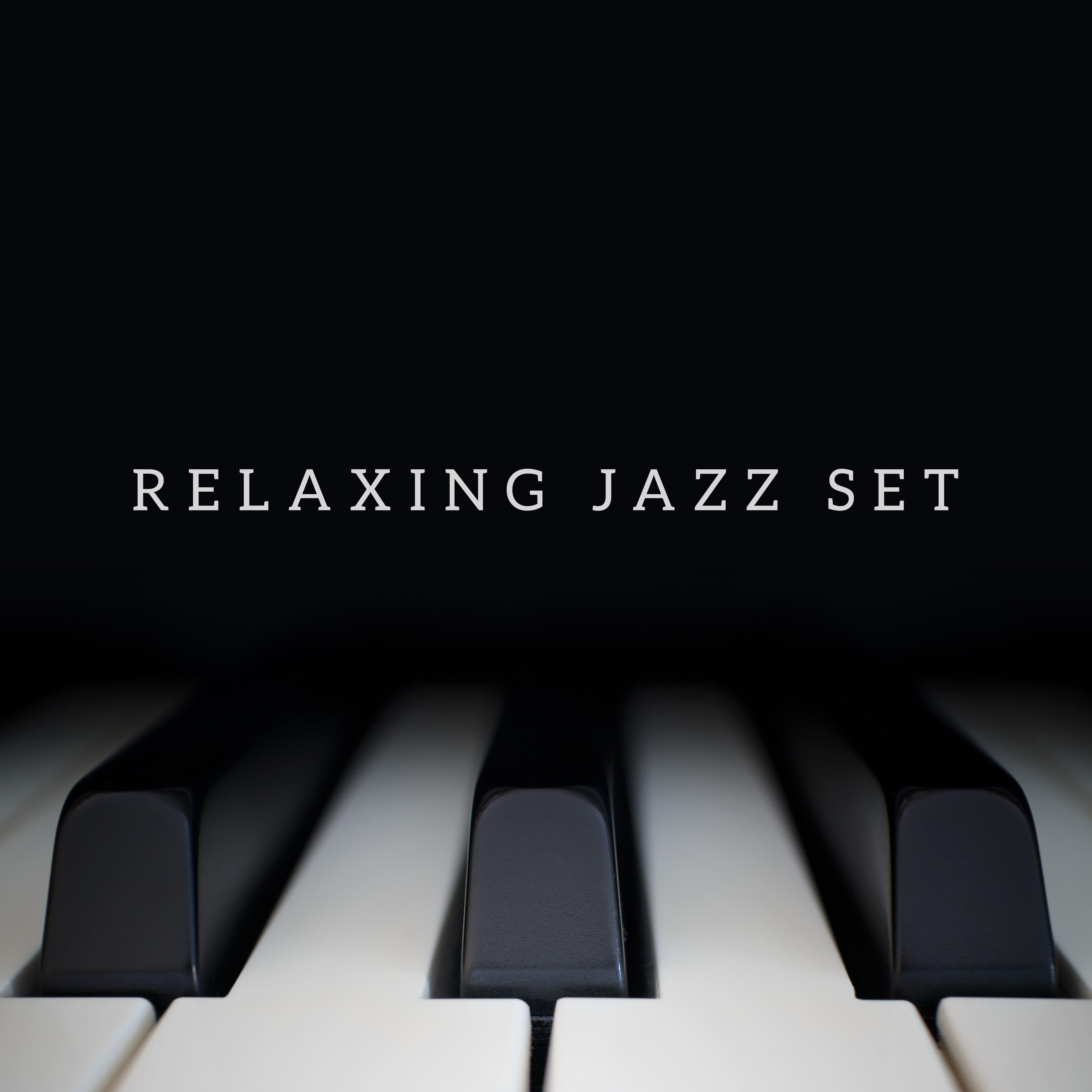 Relaxing Jazz Set