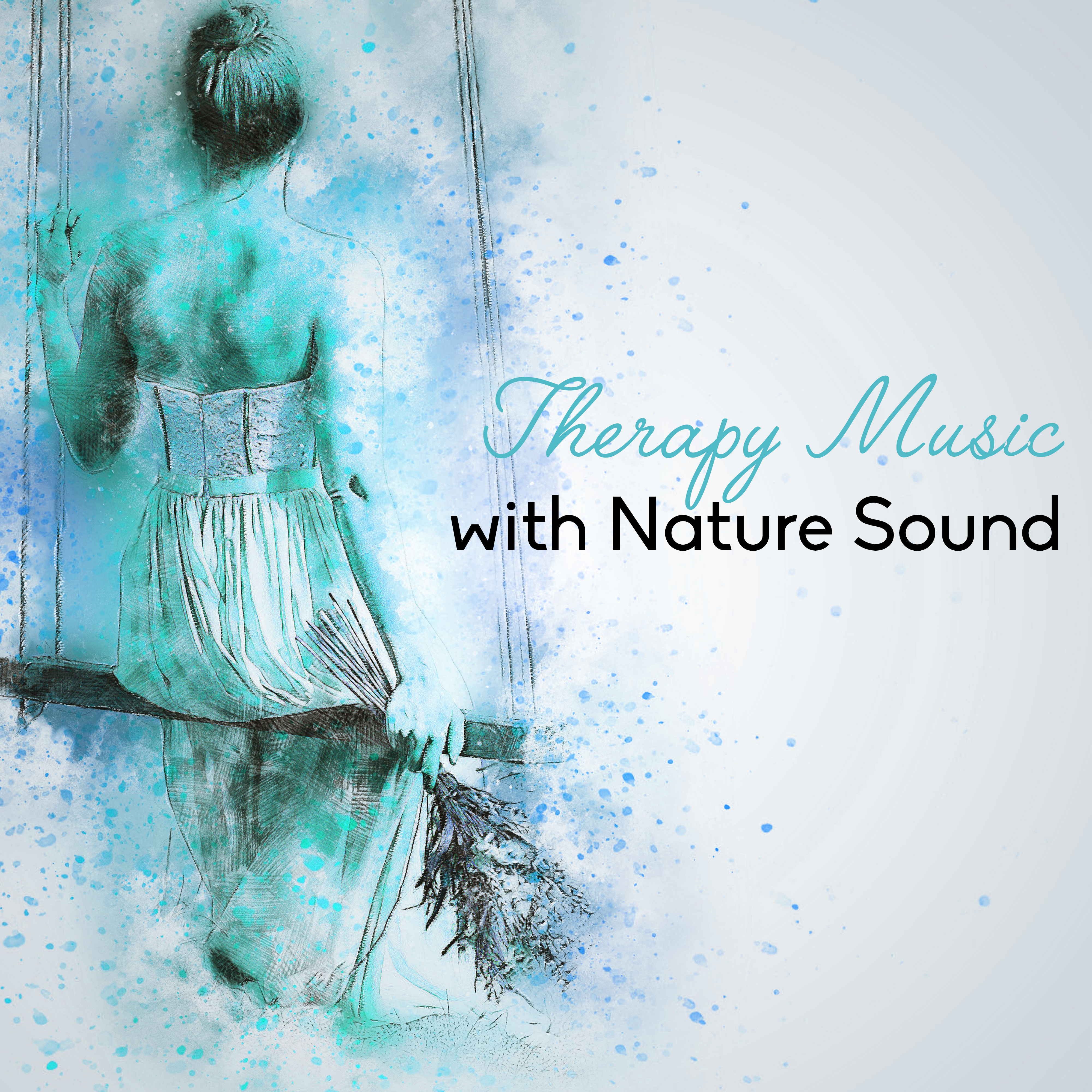 Therapy Music with Nature Sound  Calming Music to Stress Relief, Inner Calmness, Soothing Waves, Nature Relaxation