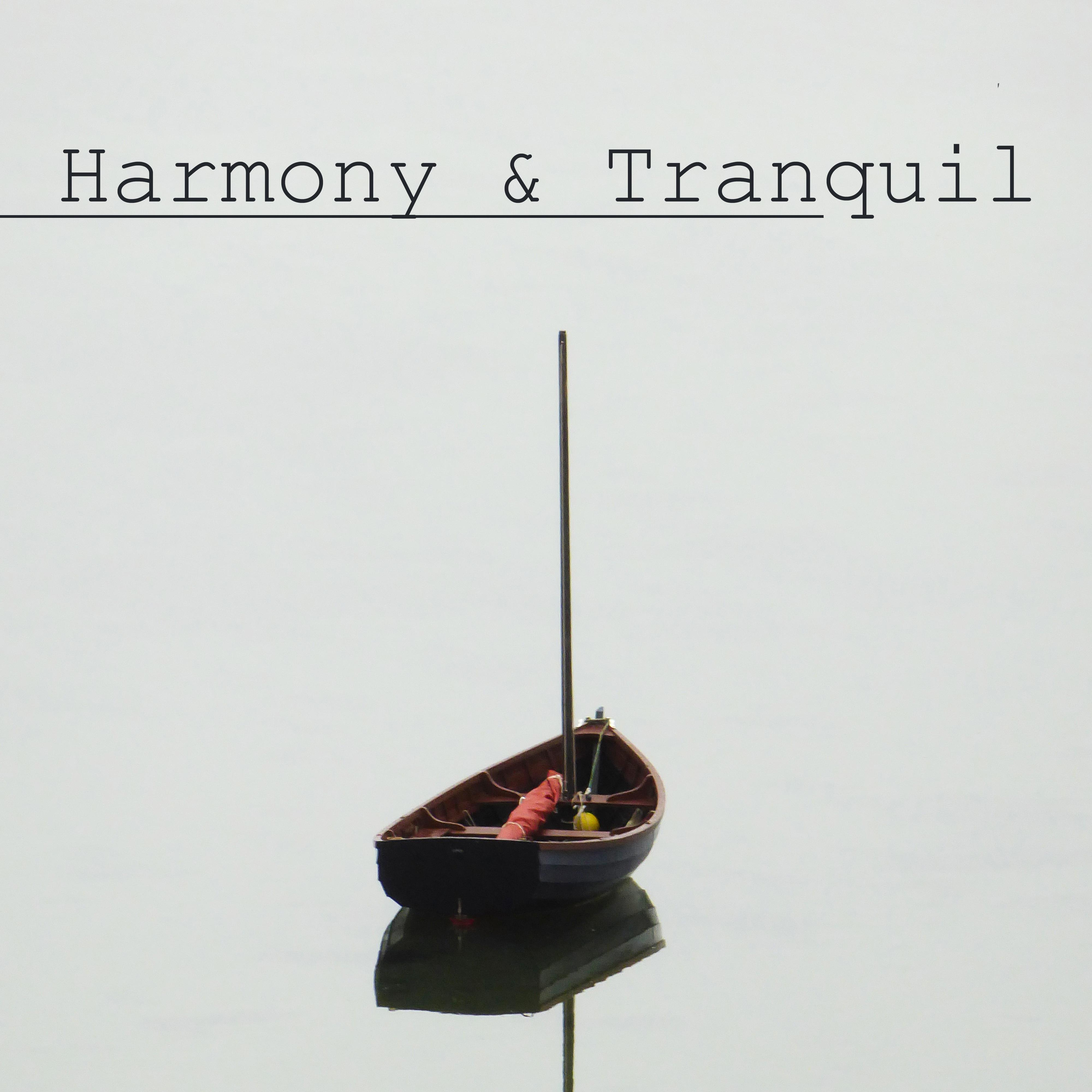 Harmony  Tranquil  Good Mood, Contemplation of Nature, Stress Relief, Calming Melodies, Pure Relaxation, Peaceful Mind, Soft Nature Sounds for Healing