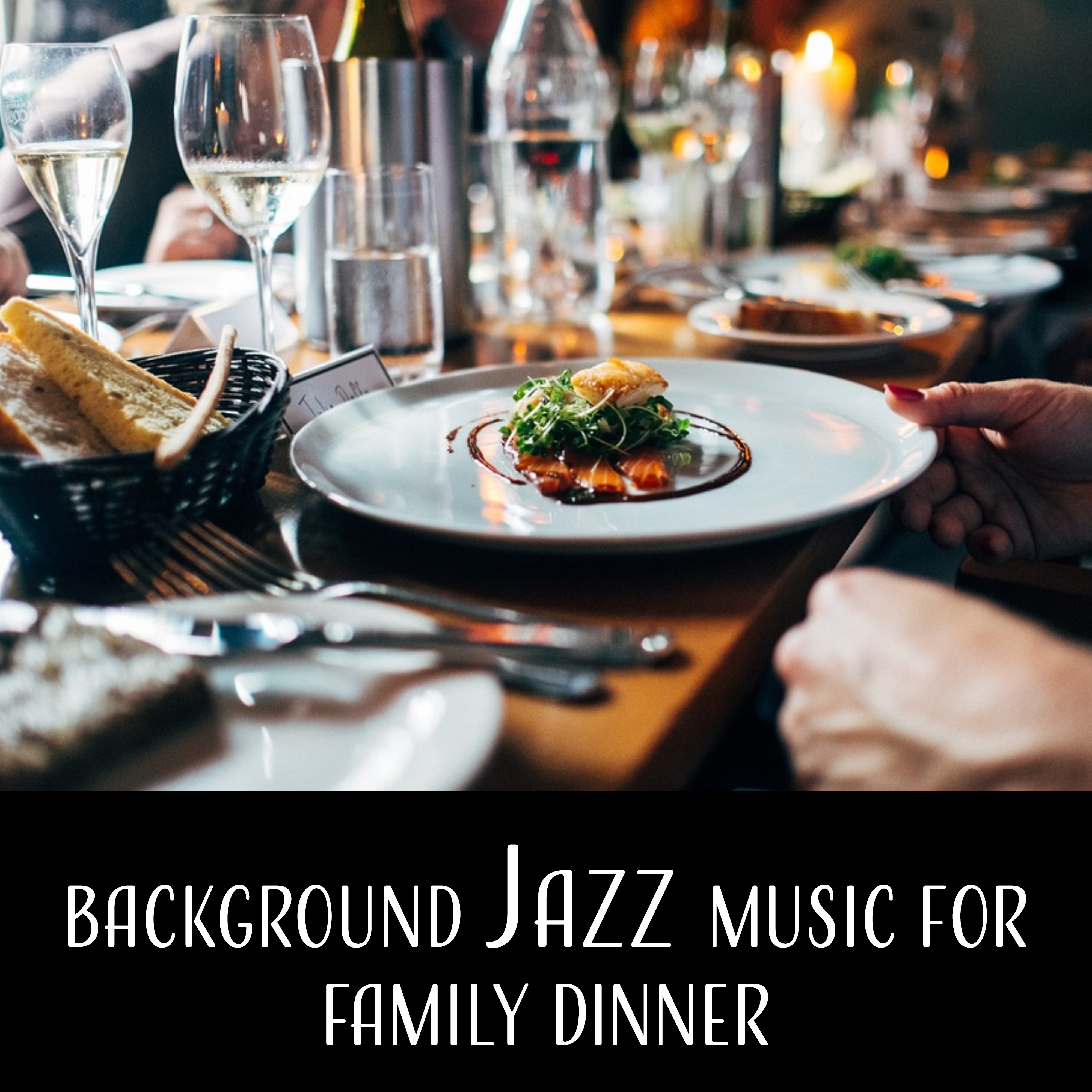 Background Jazz Music for Family Dinner  Smooth Jazz, Restaurant Music, Family Time, Dinner Music, Chilled  Mellow Sounds