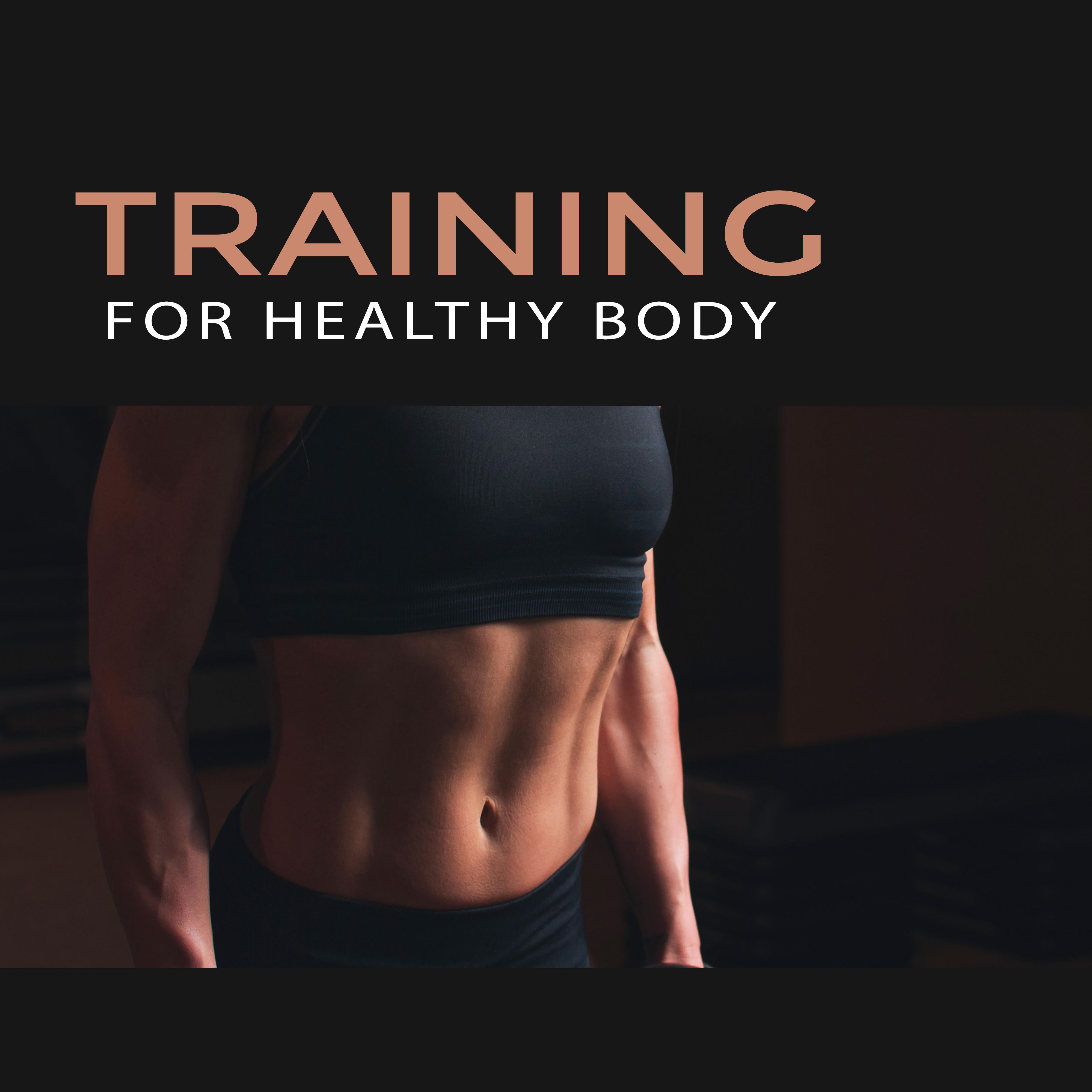 Training for Healthy Body  Music for Fitness, Gym, Running Hits, Workout Music, Peaceful Mind
