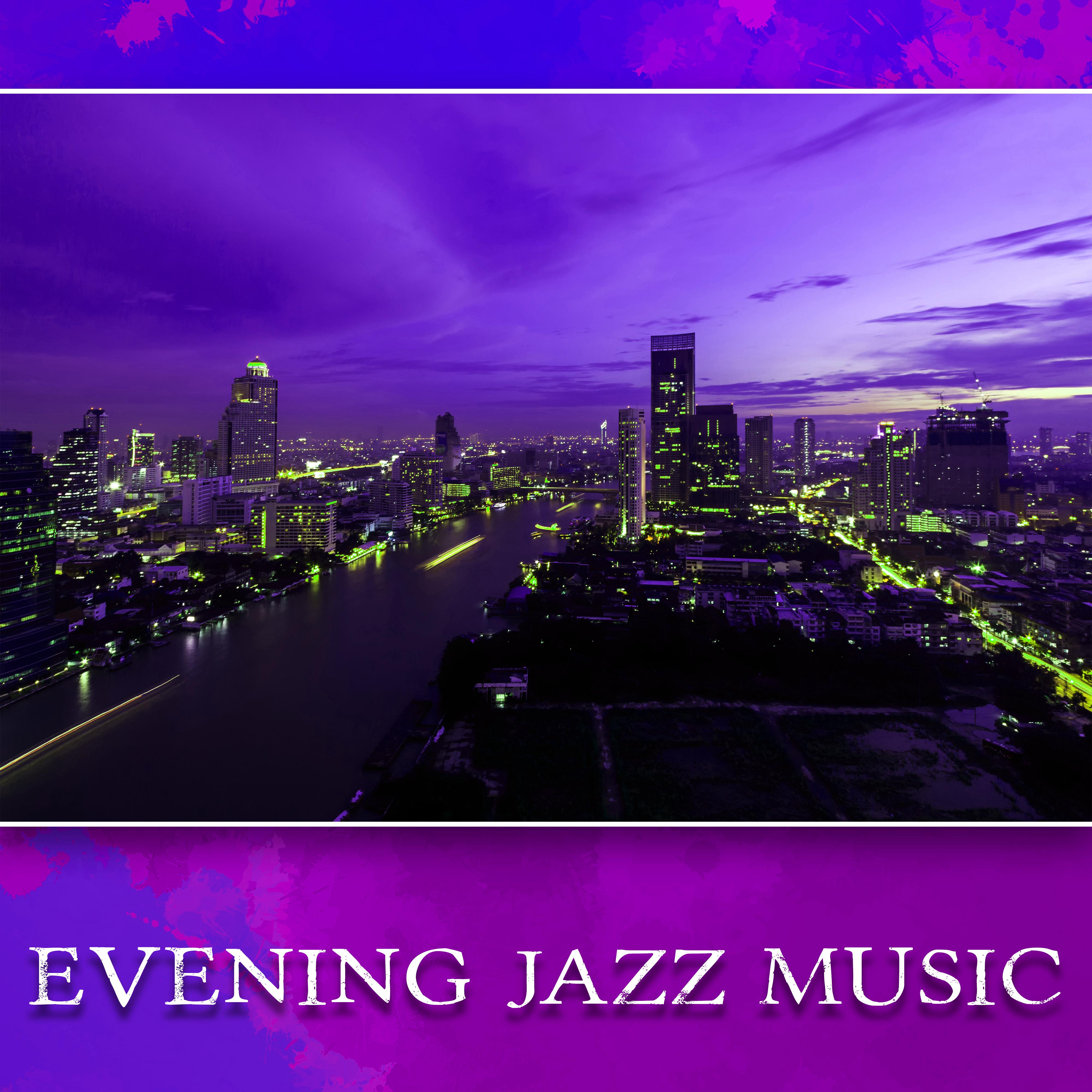 Evening Jazz Music  Smooth Jazz Night, Calming Sounds to Relax, Easy Listening Piano Jazz