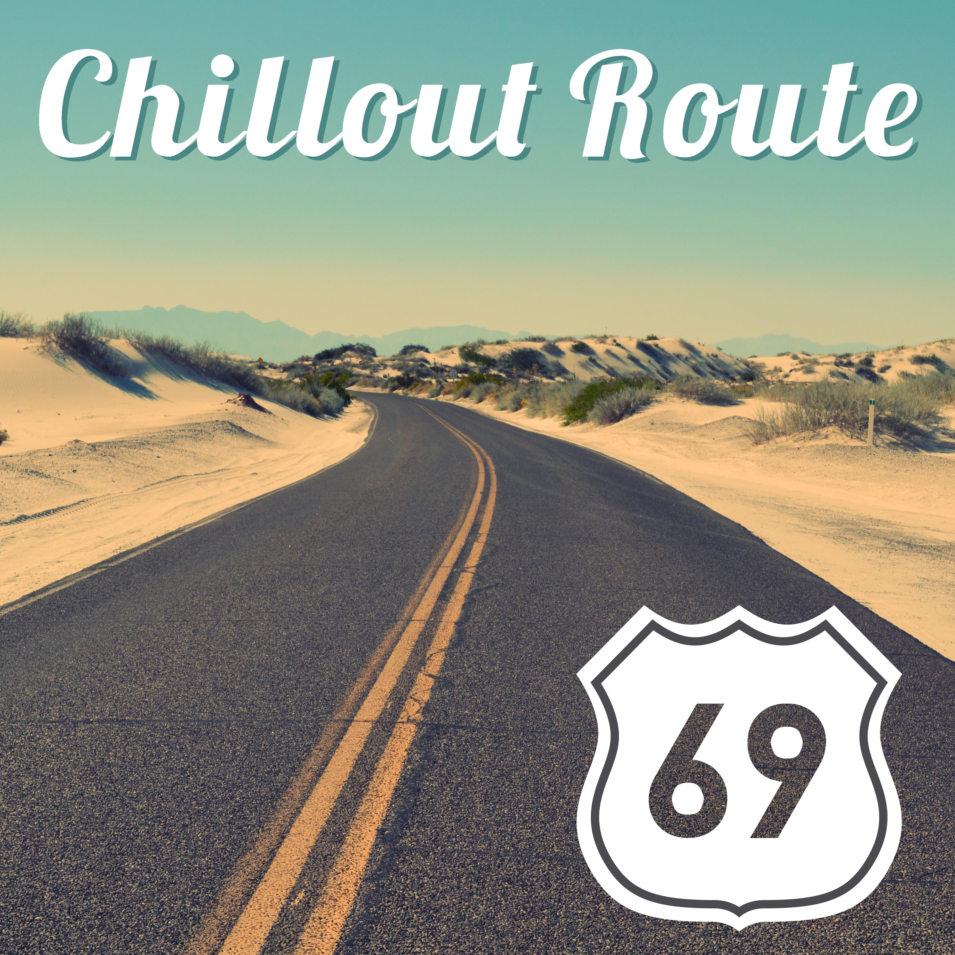 Chillout Route 69  Music, Sensual Vibrations, Soft Chill Out, Pure Pleasure Listening