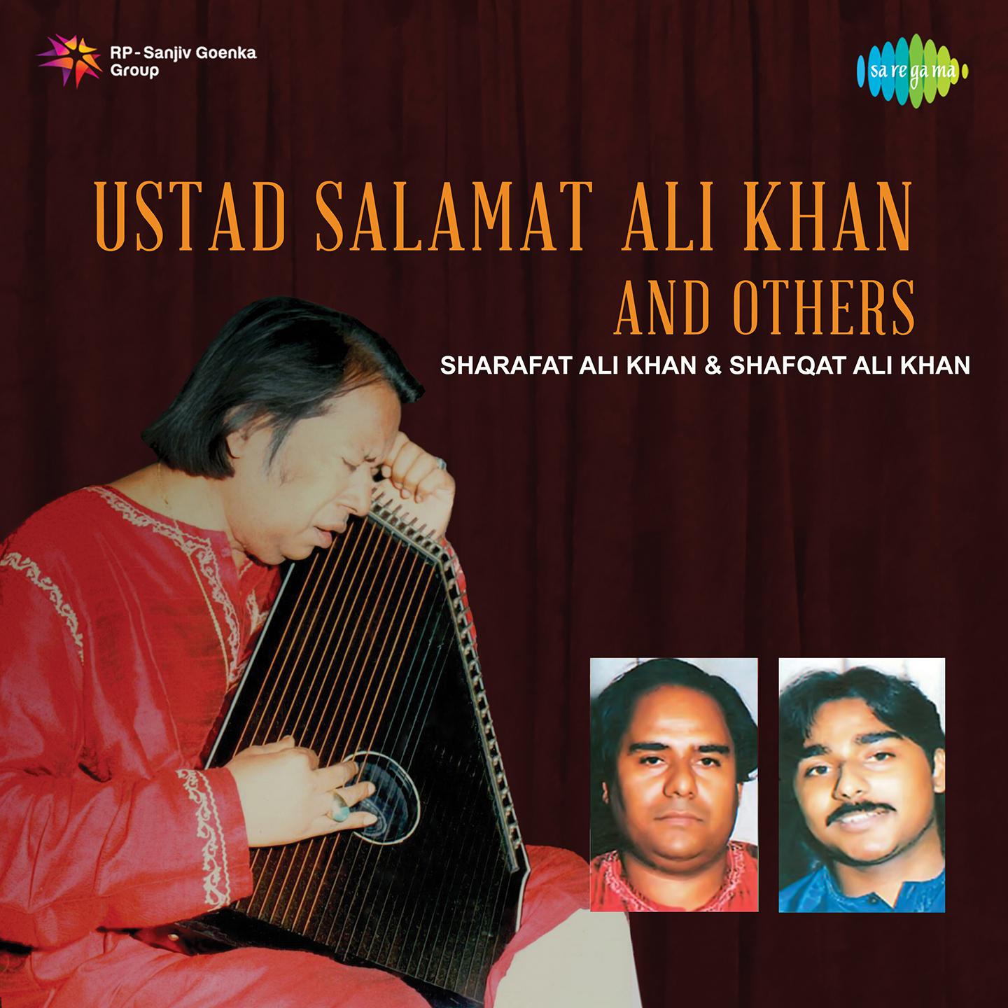 Kripa Karo & Yeri More - Ustad Salamat Ali Khan & Others