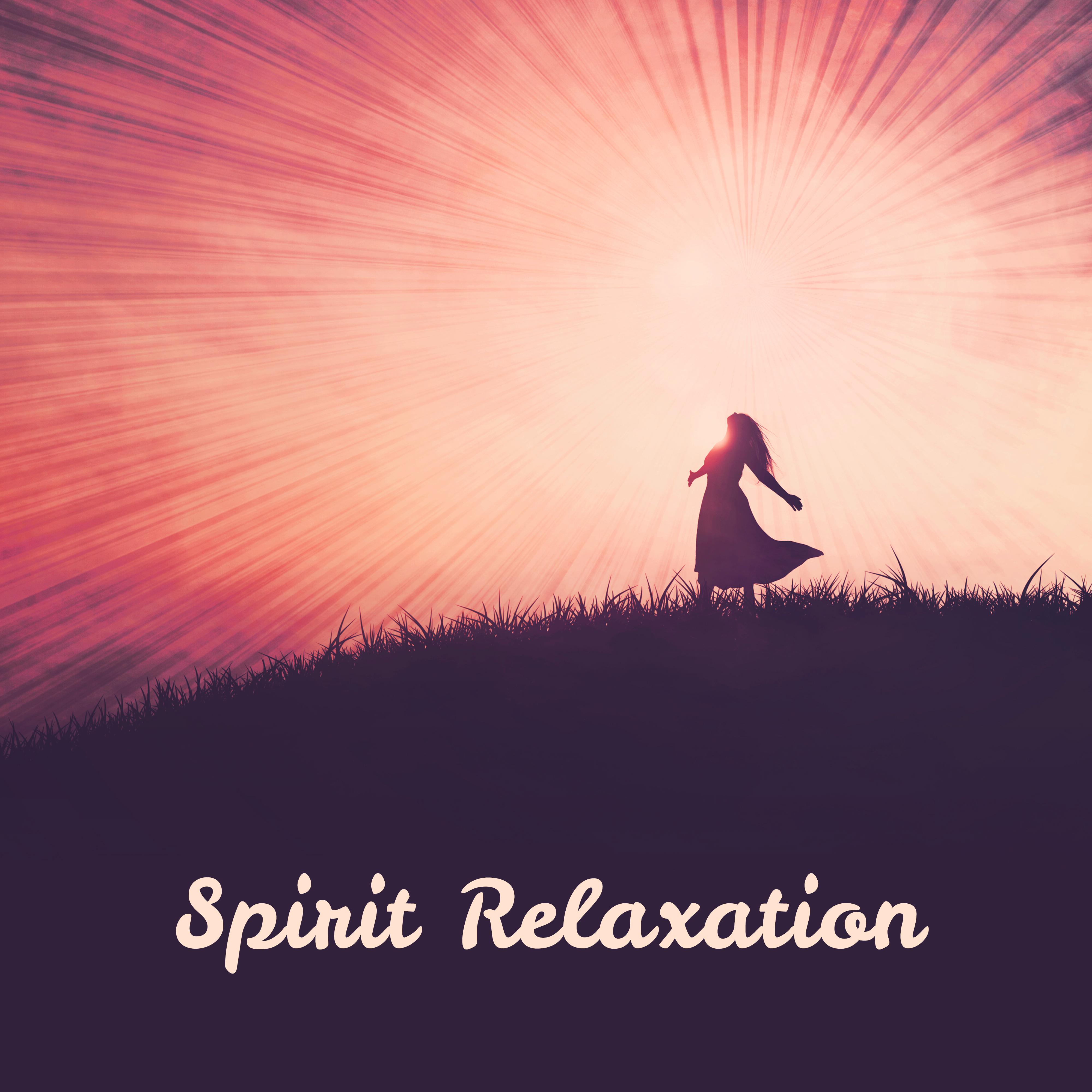 Spirit Relaxation  Inner Peace, Meditation Sounds to Relax, Stress Relief
