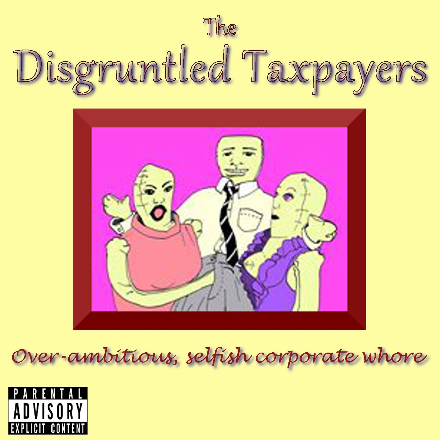 Over-ambitious, Selfish Corporate Whore - EP