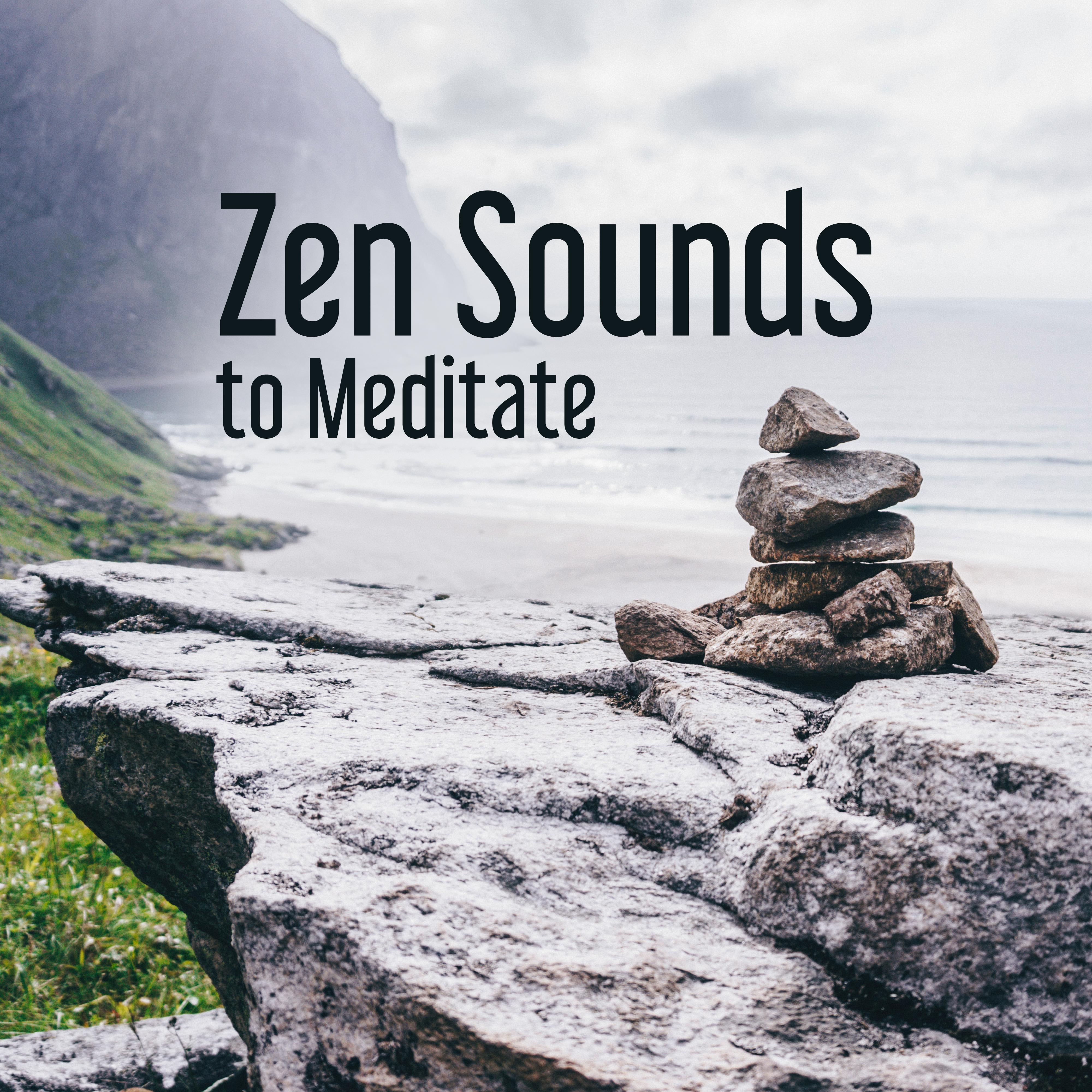 Zen Sounds to Meditate  Easy Listening, Peaceful Sounds, Meditation  Relaxation, Soft Music, Rest a Bit