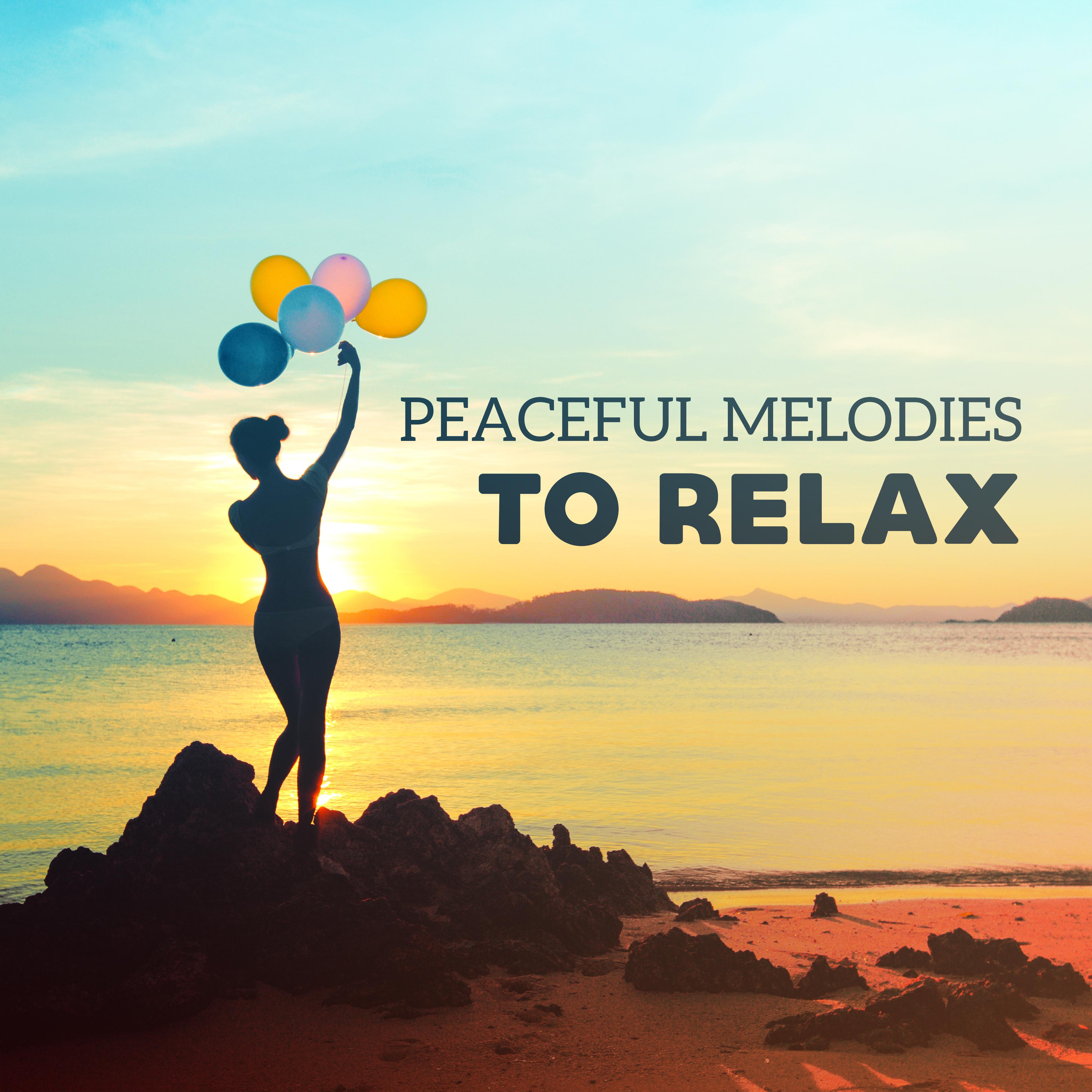 Peaceful Melodies to Relax