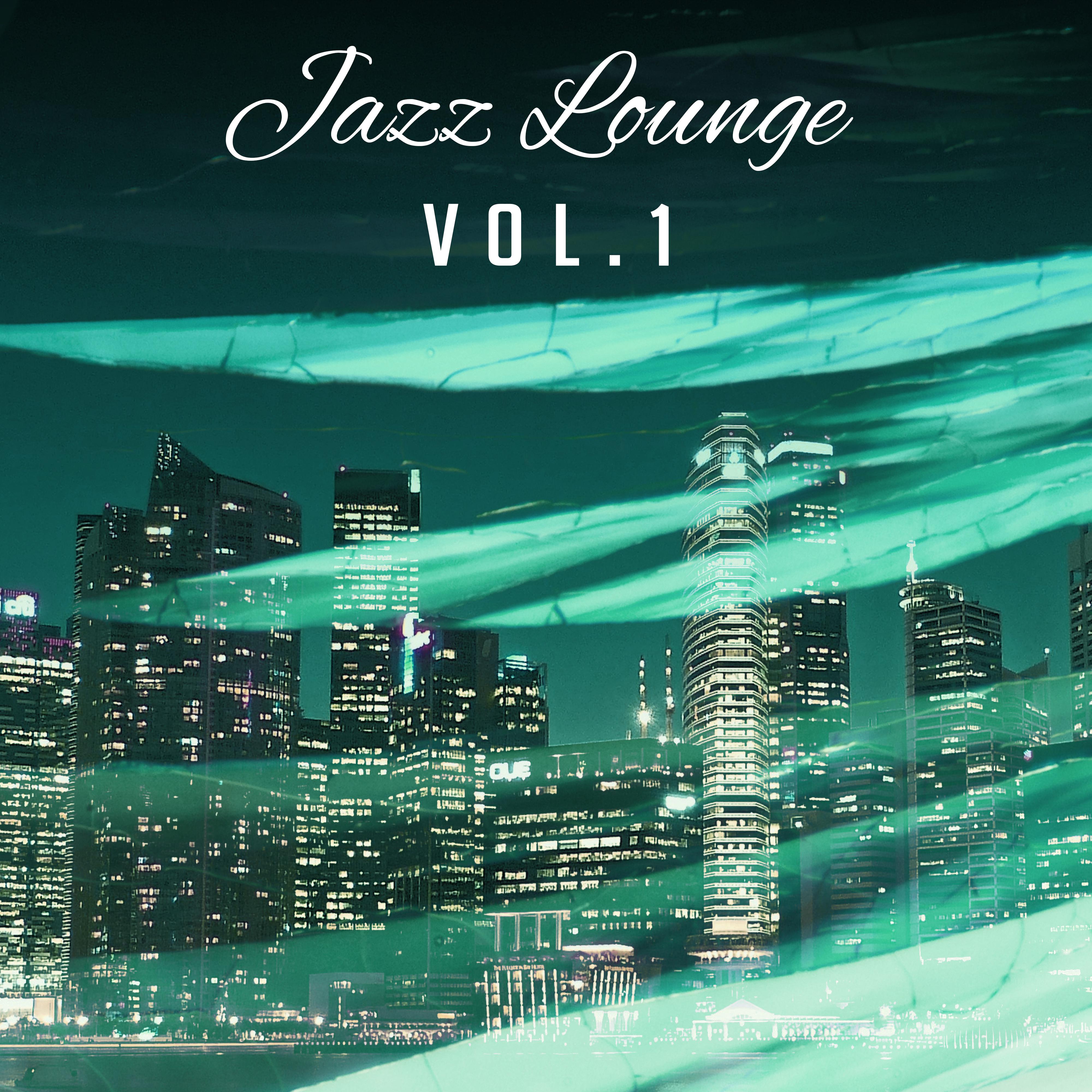Jazz Lounge Vol. 1  Ambient Lounge, Calm Piano, Relaxing Jazz Instrumental, Smooth Jazz, Piano Bar