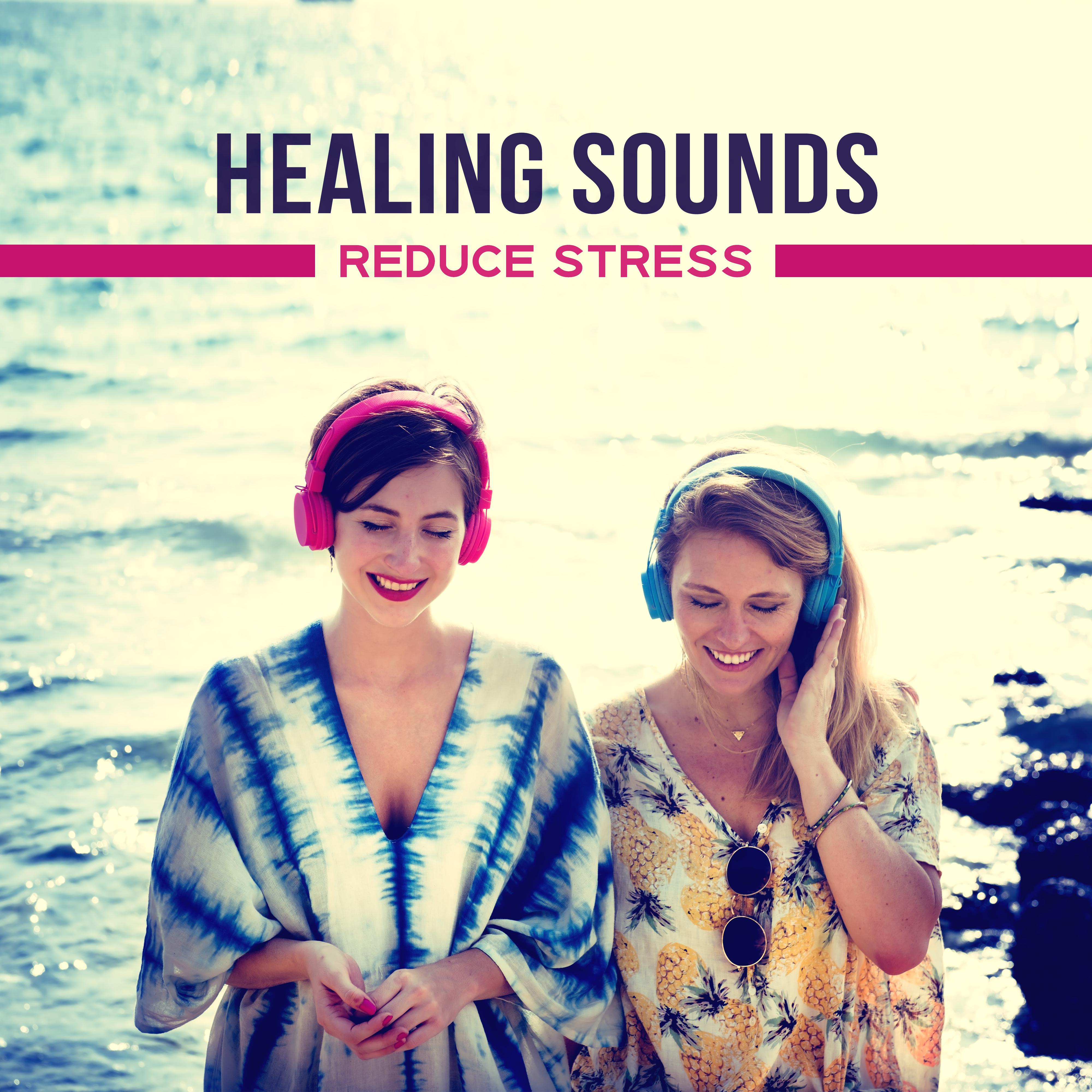 Healing Sounds Reduce Stress  Music to Calm Down, Relaxing Therapy, Harmony, Peaceful Mind, New Age Music to Rest, Chillout, Zen
