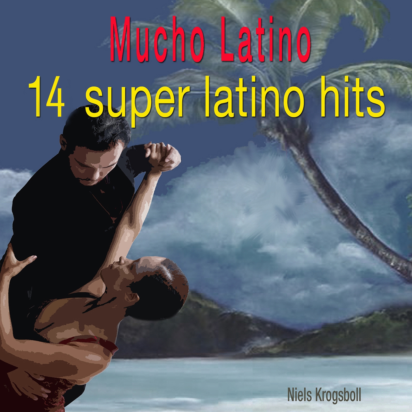 Mucho Latino 14 Latino Super Hits