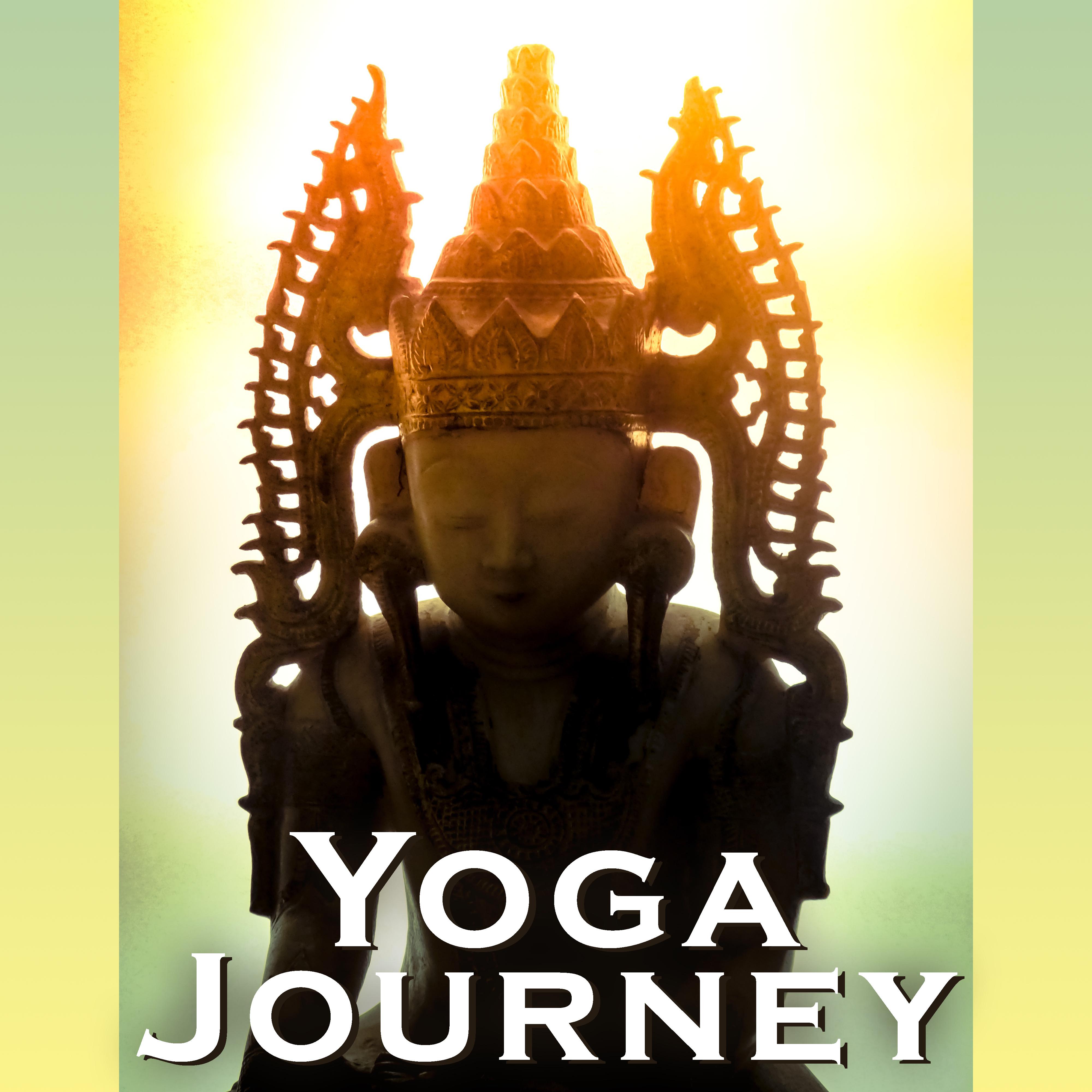 Yoga Journey  Yoga Music Selected, Ultimate Collection for Meditation, Yoga, Mantra, Contemplation