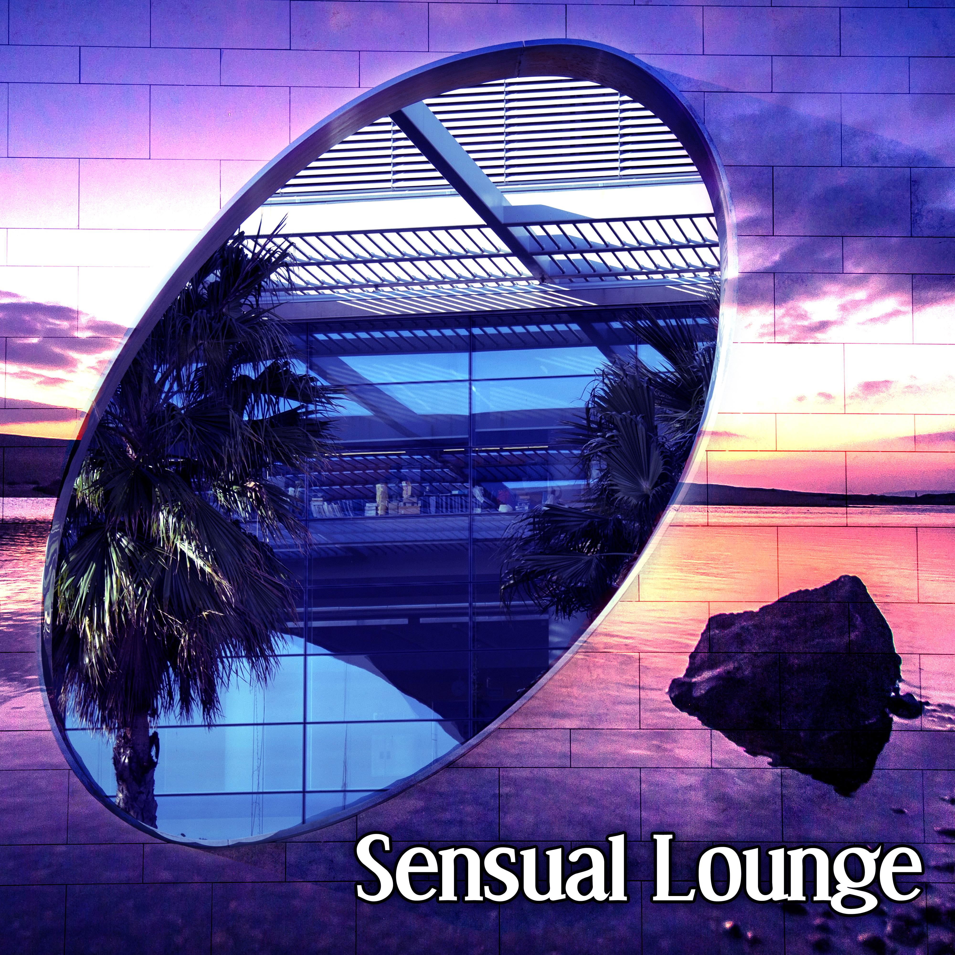Sensual Lounge  Erotic Chillout, Hot Dance,  Chill Out, Evening Lounge