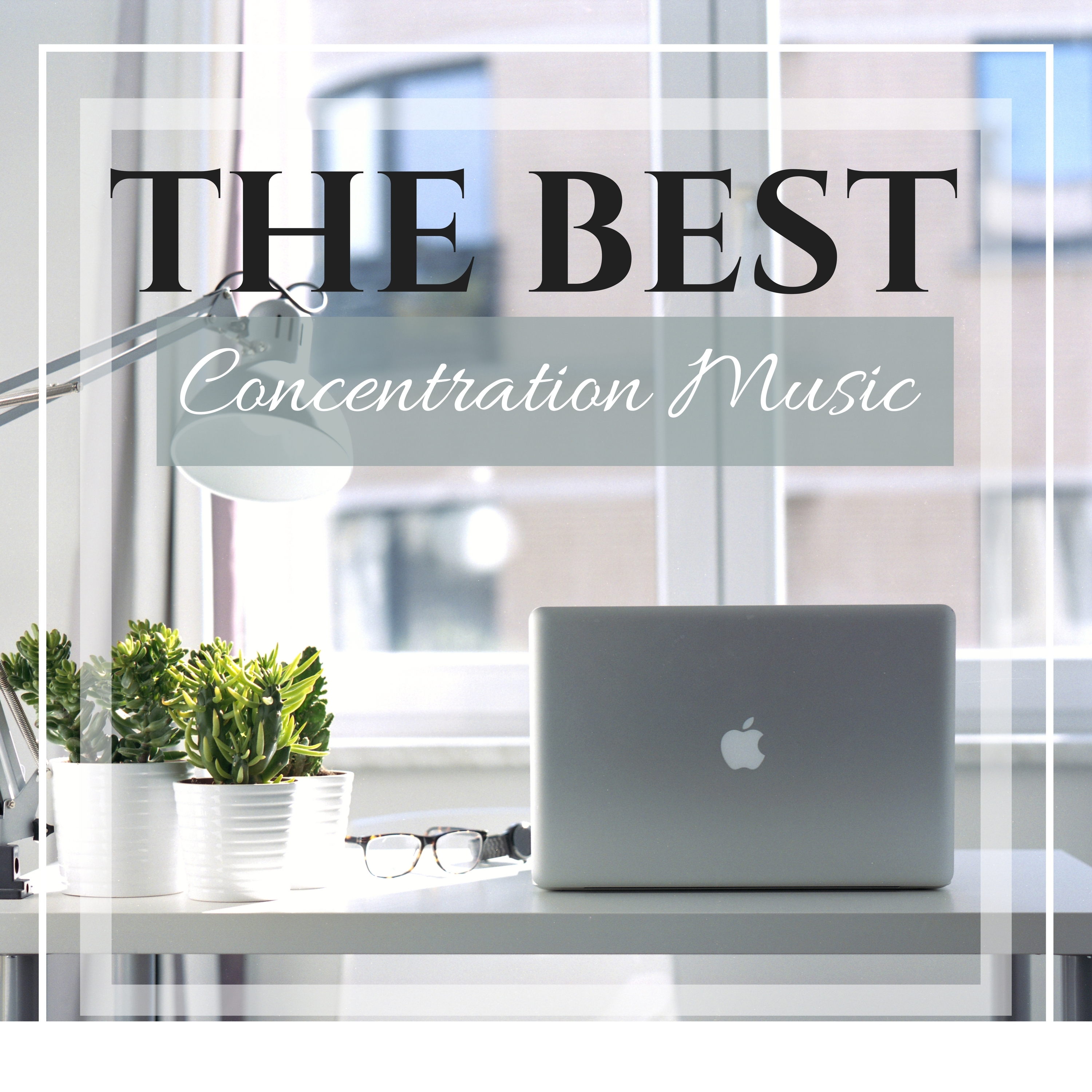 The Best Concentration Music