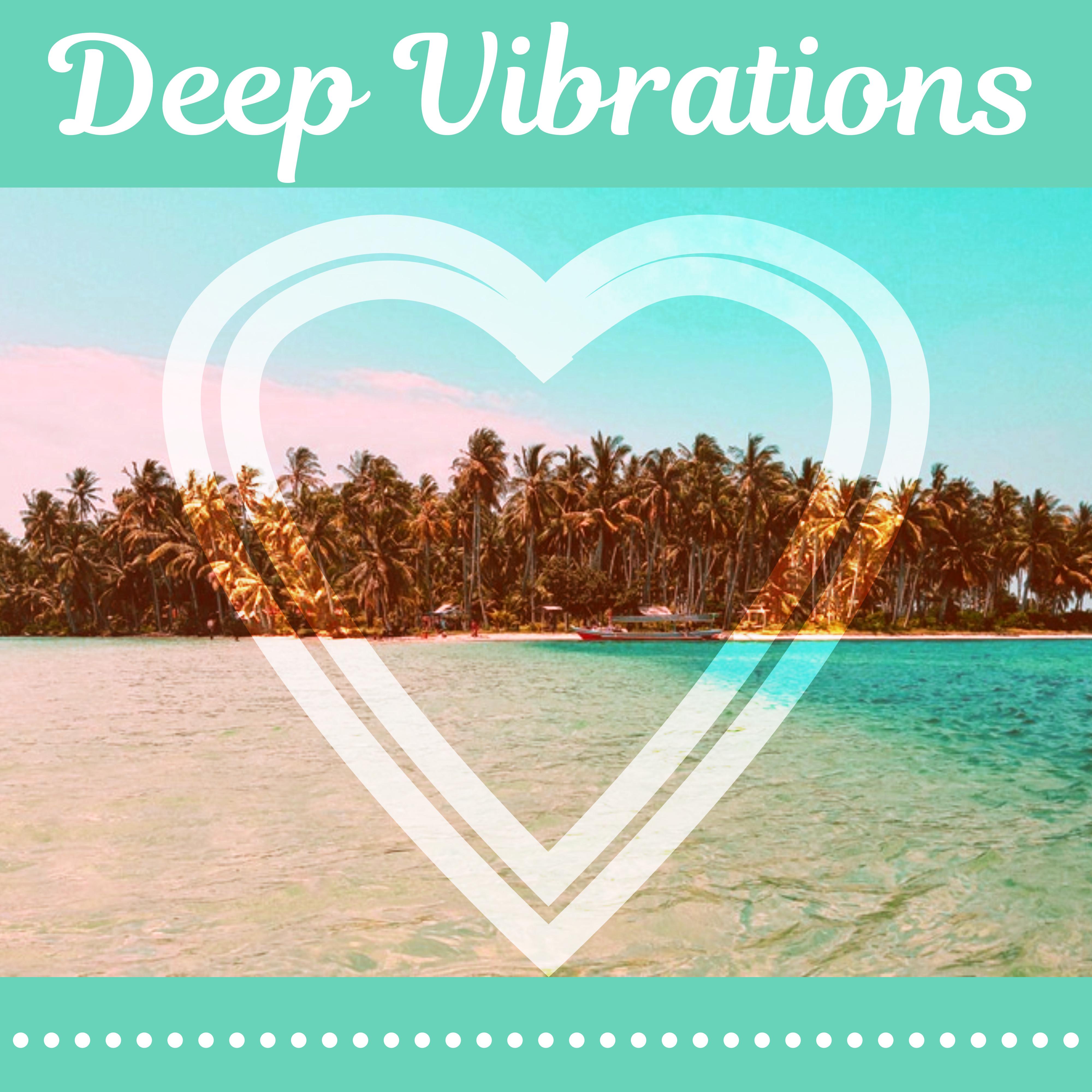 Deep Vibrations - **** Vibes of Chillout Music, Summer Chill Out, Music for Lovers, Ambient Lounge, Beach Chill Out Music, Chill Out Lounge, Relax Time