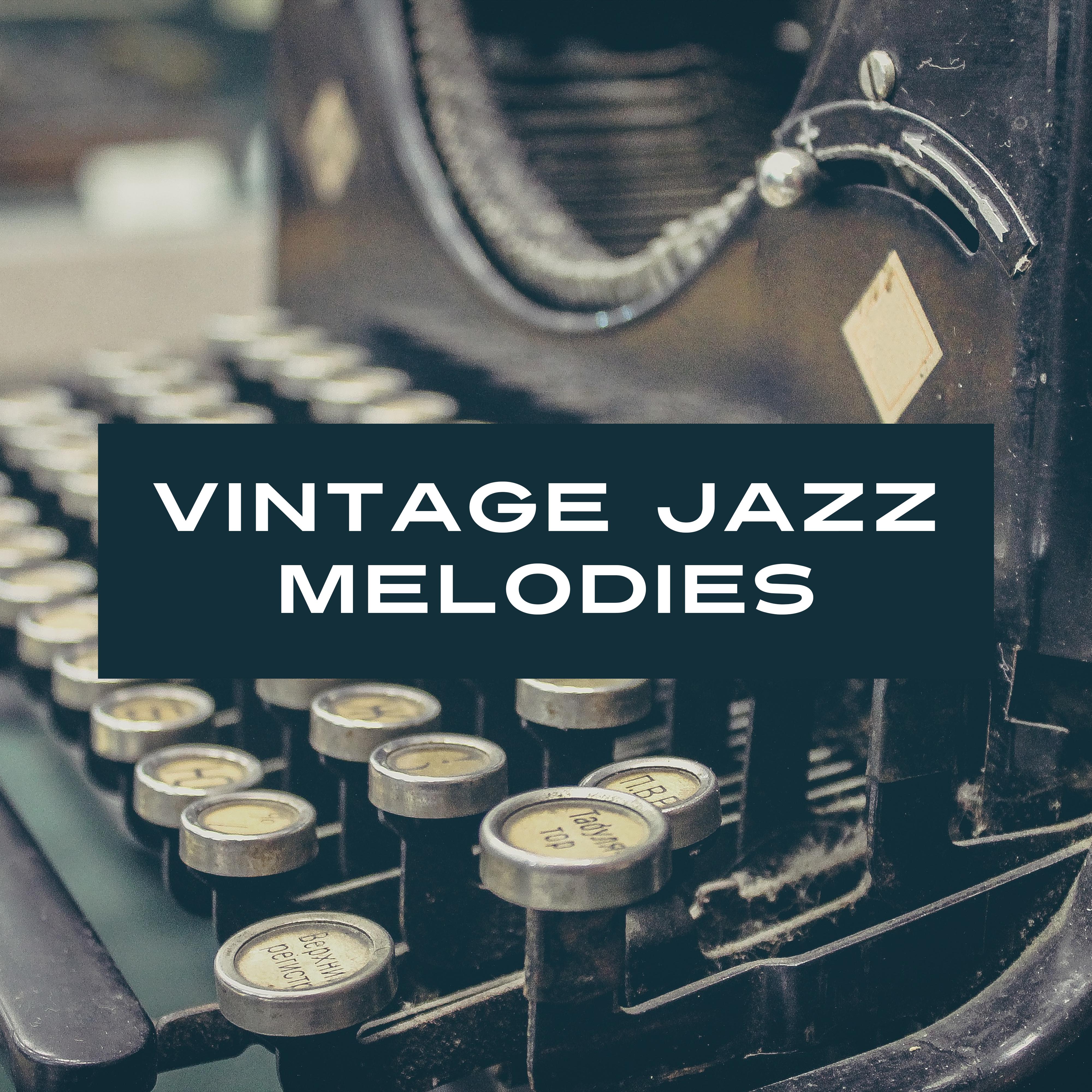 Vintage Jazz Melodies  Smooth Jazz, Instrumental, Easy Listening, Simple Piano, Cafe Music