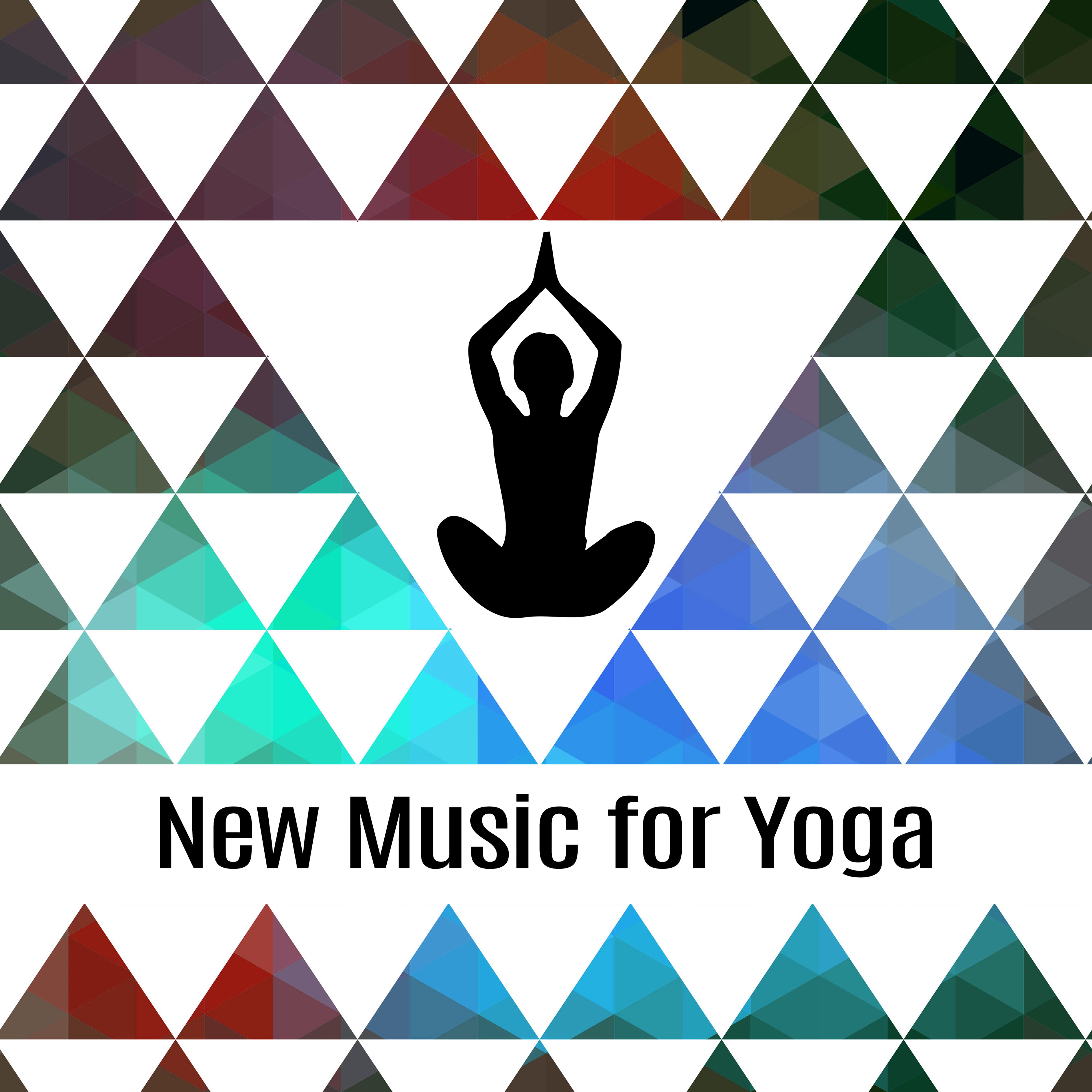 New Music for Yoga  15 Songs for Meditation Background, Healing Zen, Bliss, Yoga Music