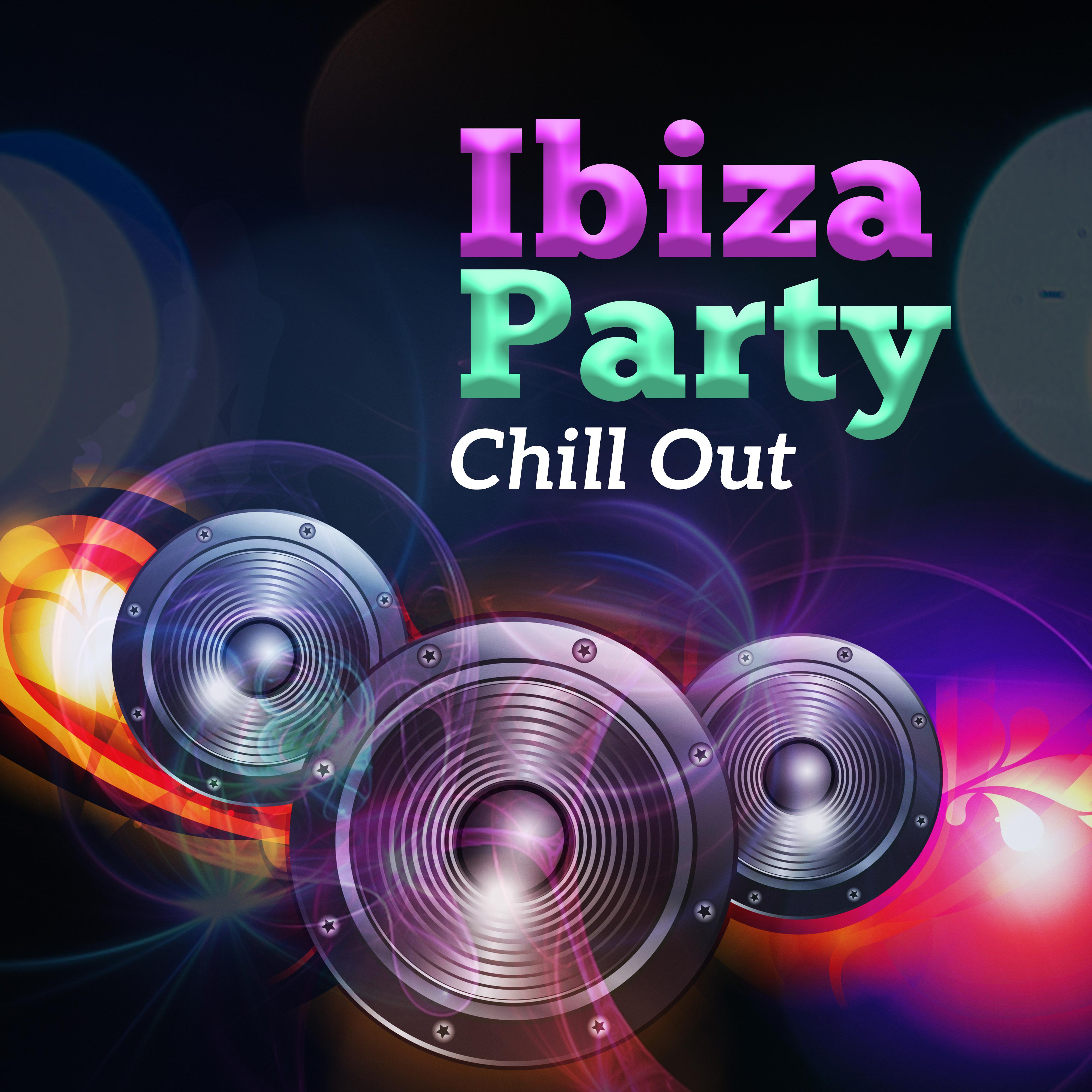Ibiza Party Chill Out  Summer Fun, Beach Party Music, Electronic Vibes, Peaceful Waves
