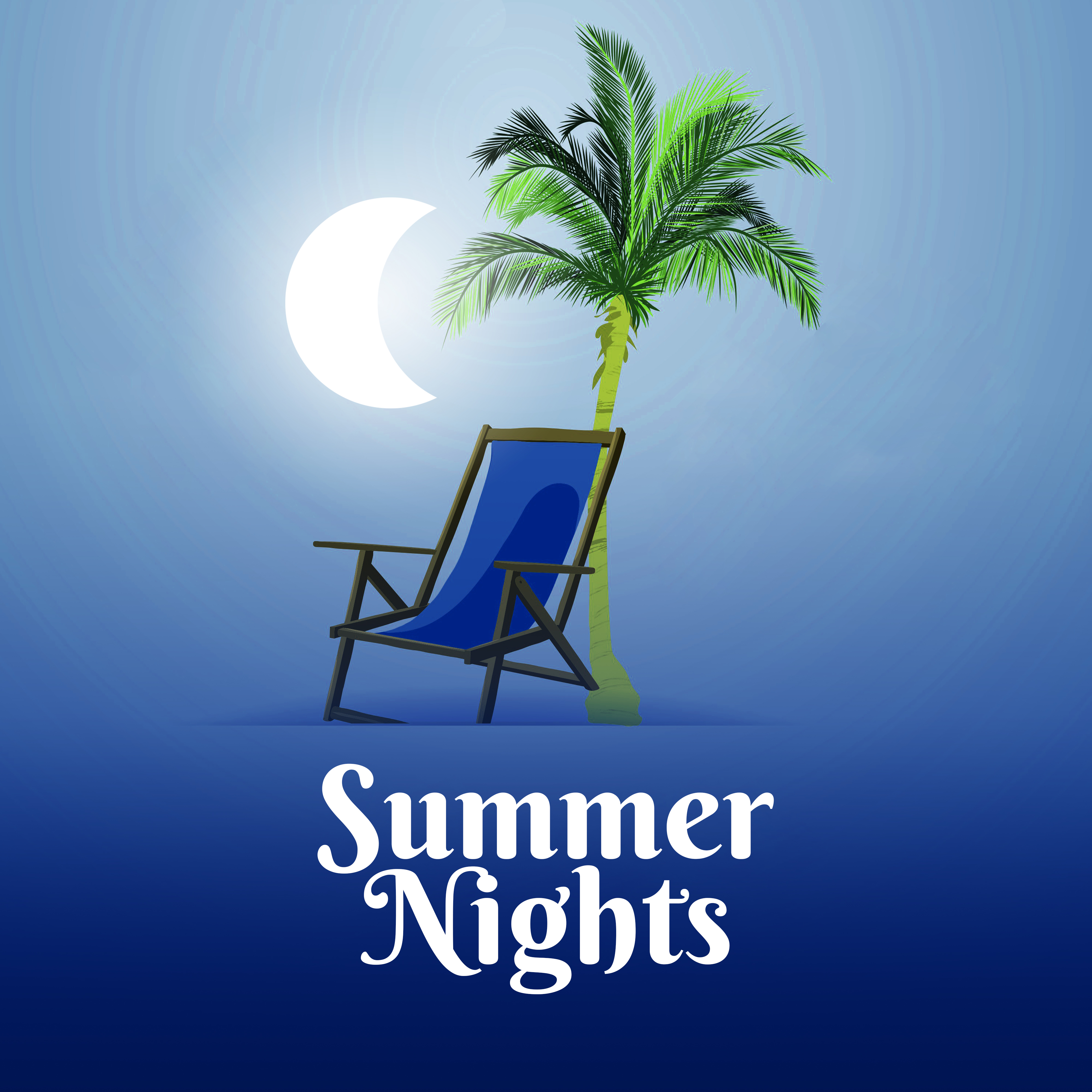 Summer Nights  Chill Out Music, Best of Summer Music, Party, Dance, Hot Beats
