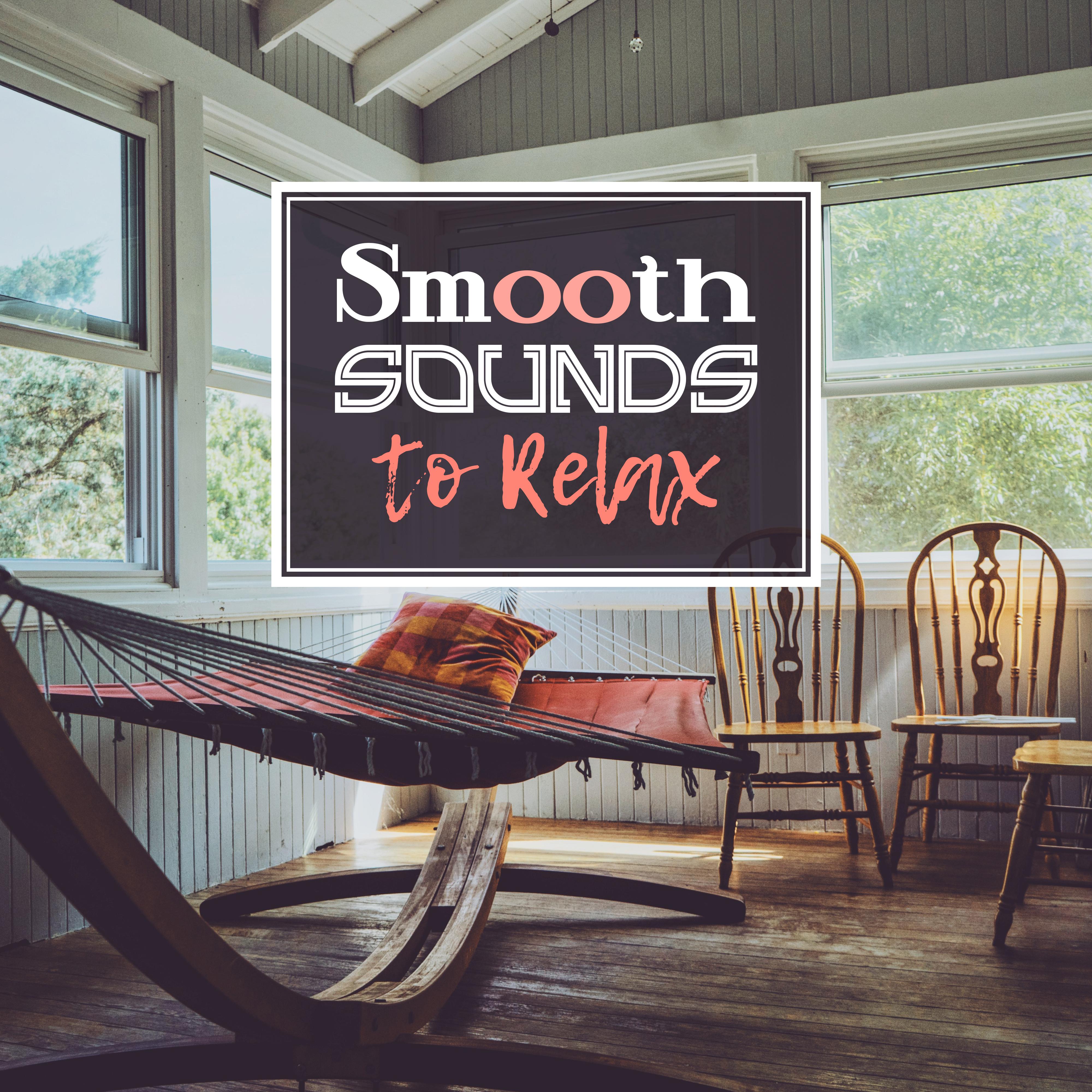 Smooth Sounds to Relax  Easy Listening, Calming Sounds to Relax, Jazz Music, Peaceful Note