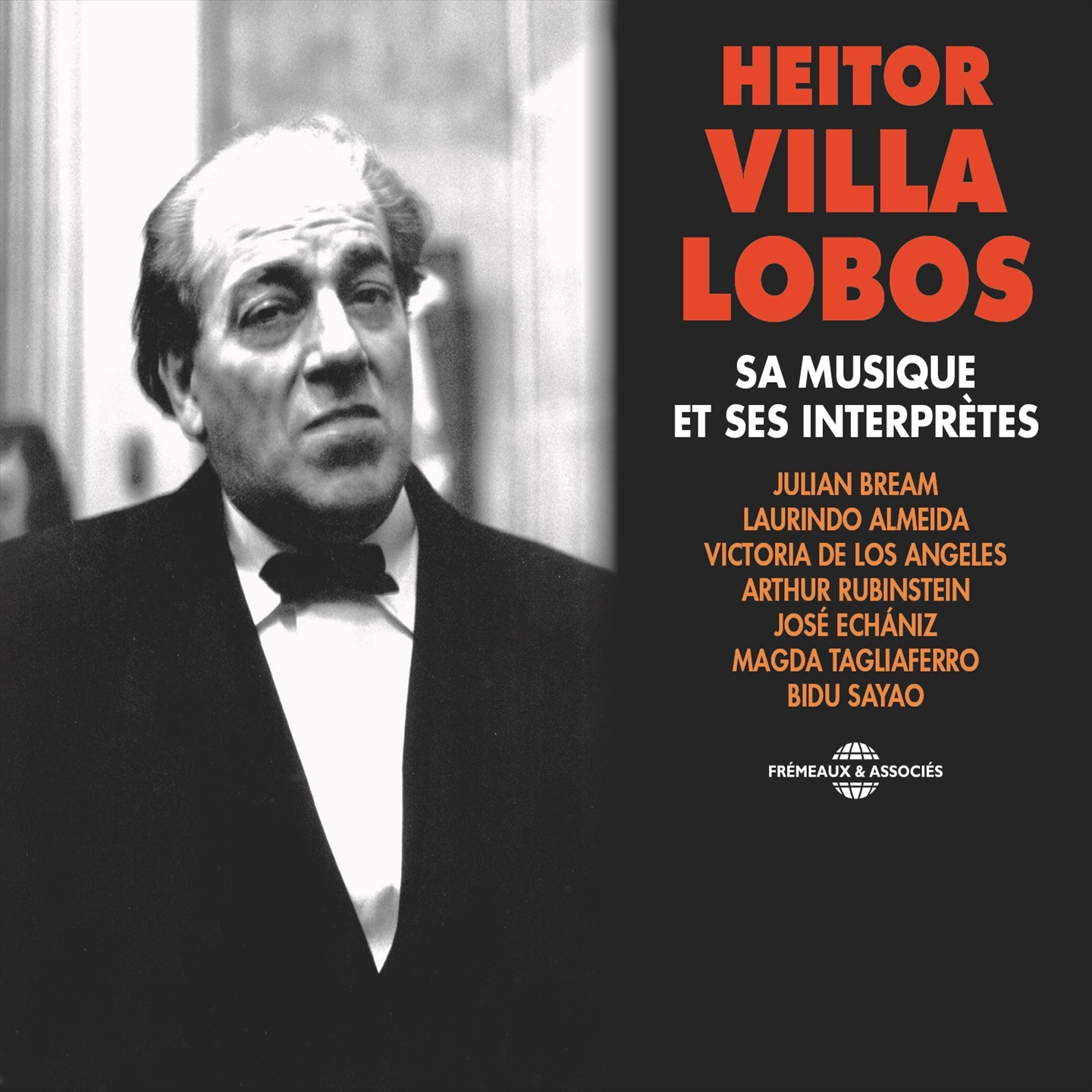 Heitor VillaLobos: Sa Musique Et Ses Interpre tes
