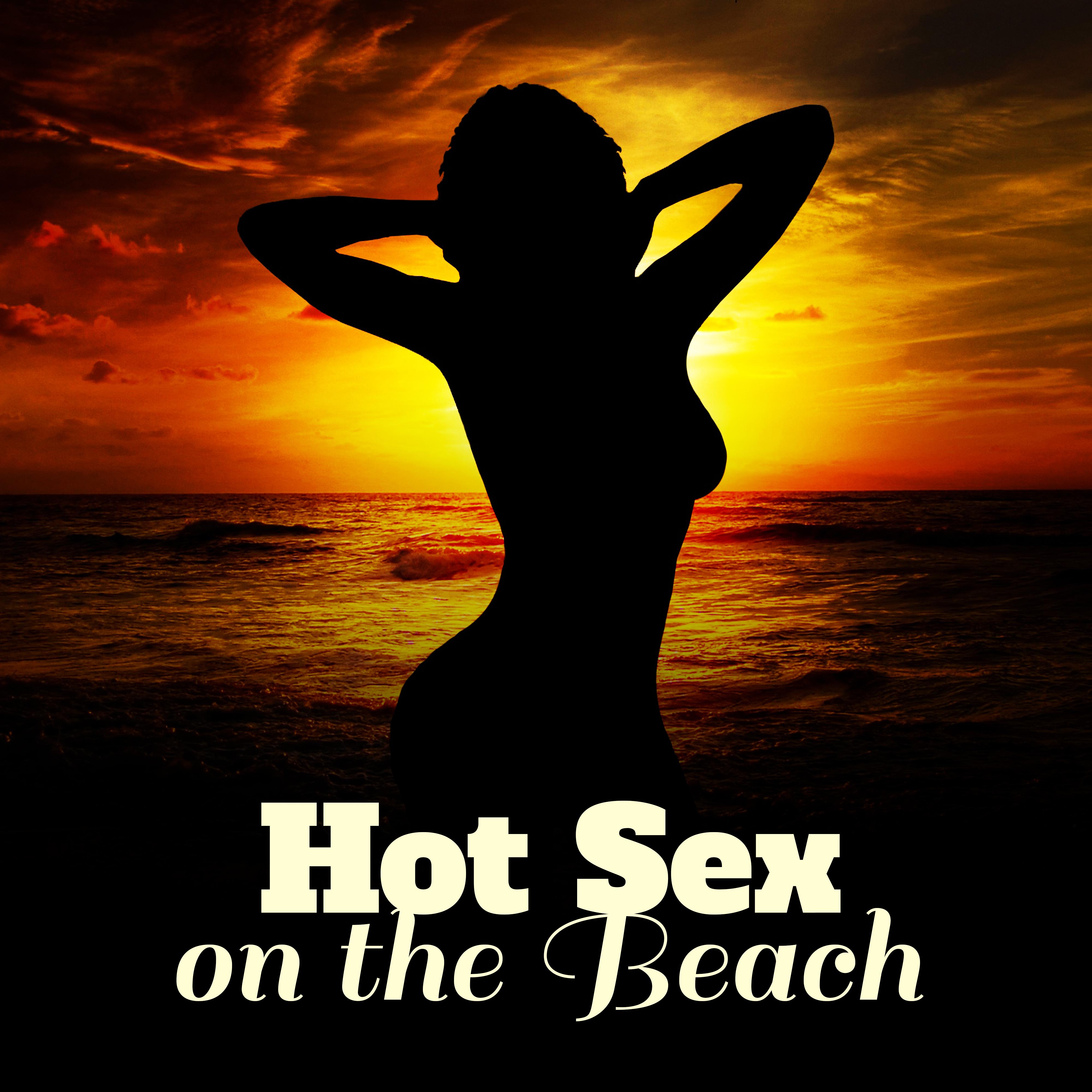 Hot  on the Beach  Summer Love,  Vibes, Sensual Chill, Erotic Time for Two