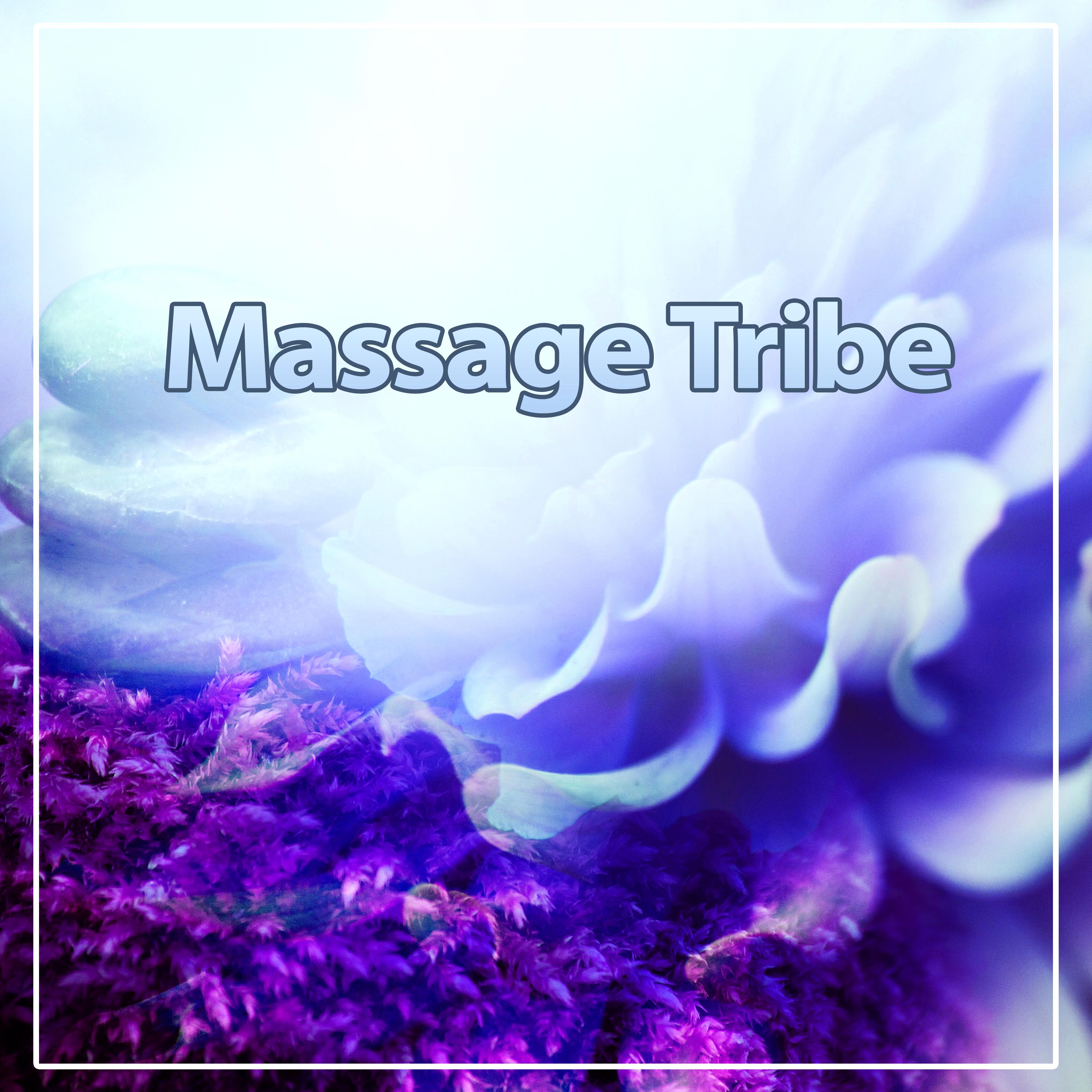 Massage Tribe  Massage Center, Healing by Touch, Ambient Music for Sensual Massage