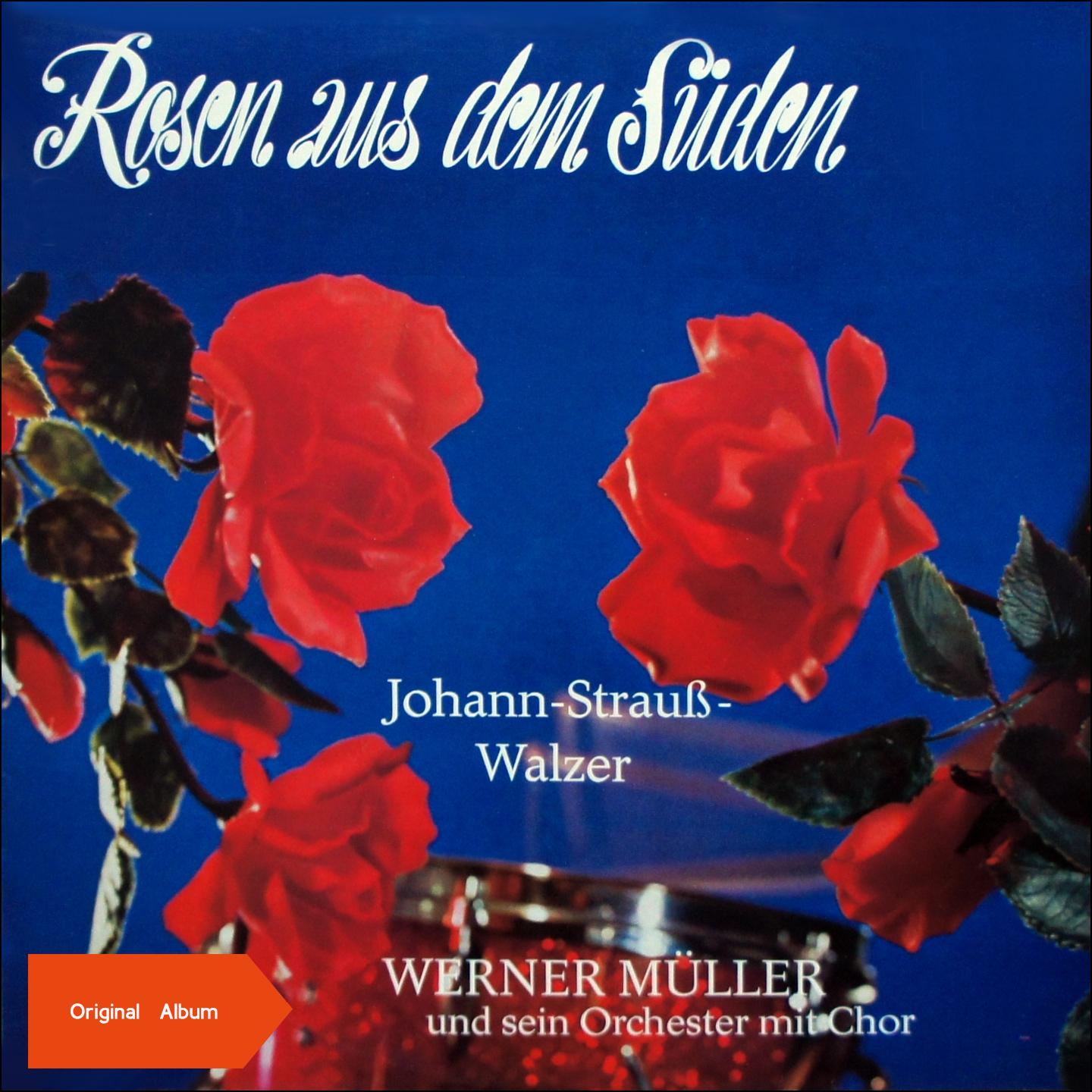 Rosen aus dem Sü den Original Album