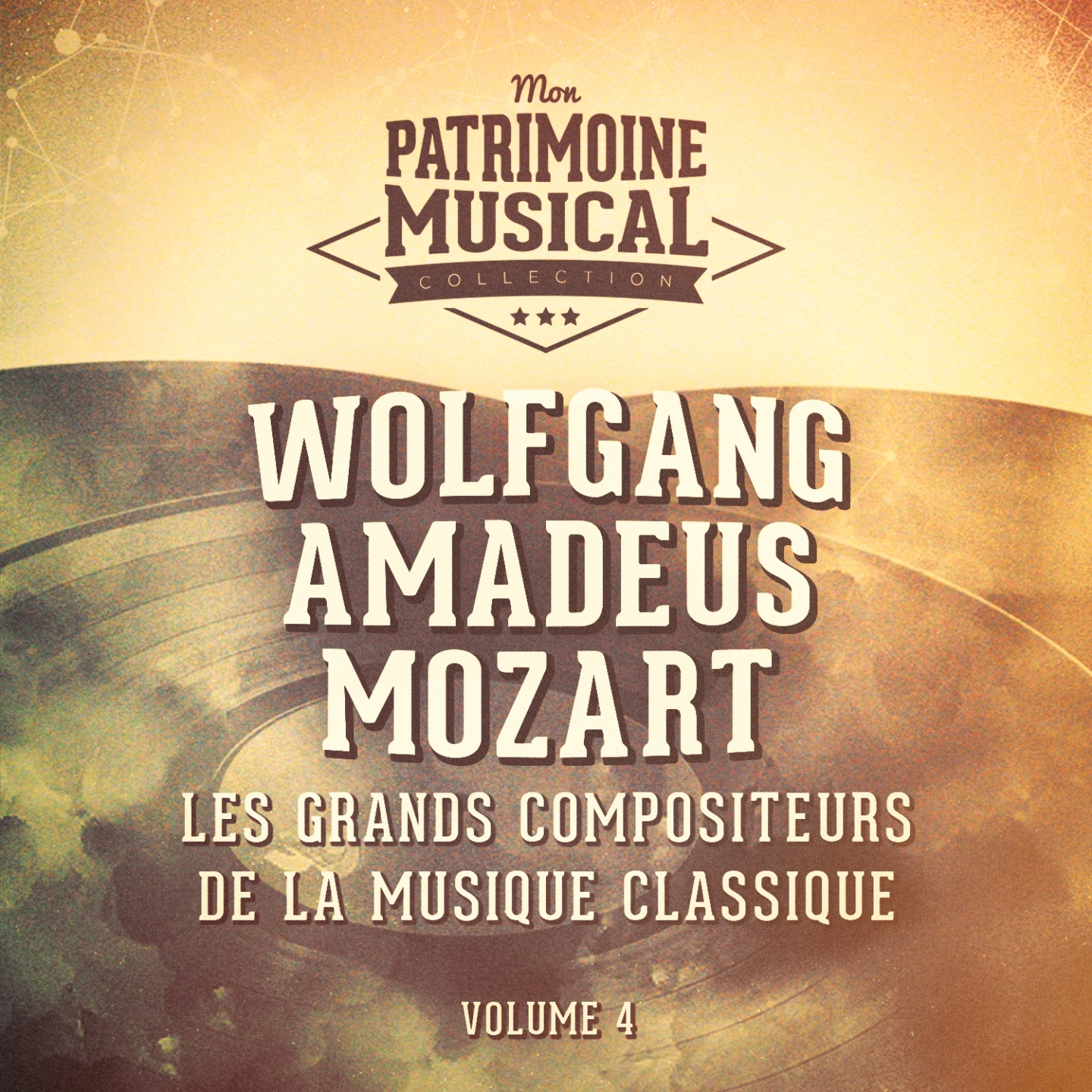 Les grands compositeurs de la musique classique : Wolfgang Amadeus Mozart, Vol. 4