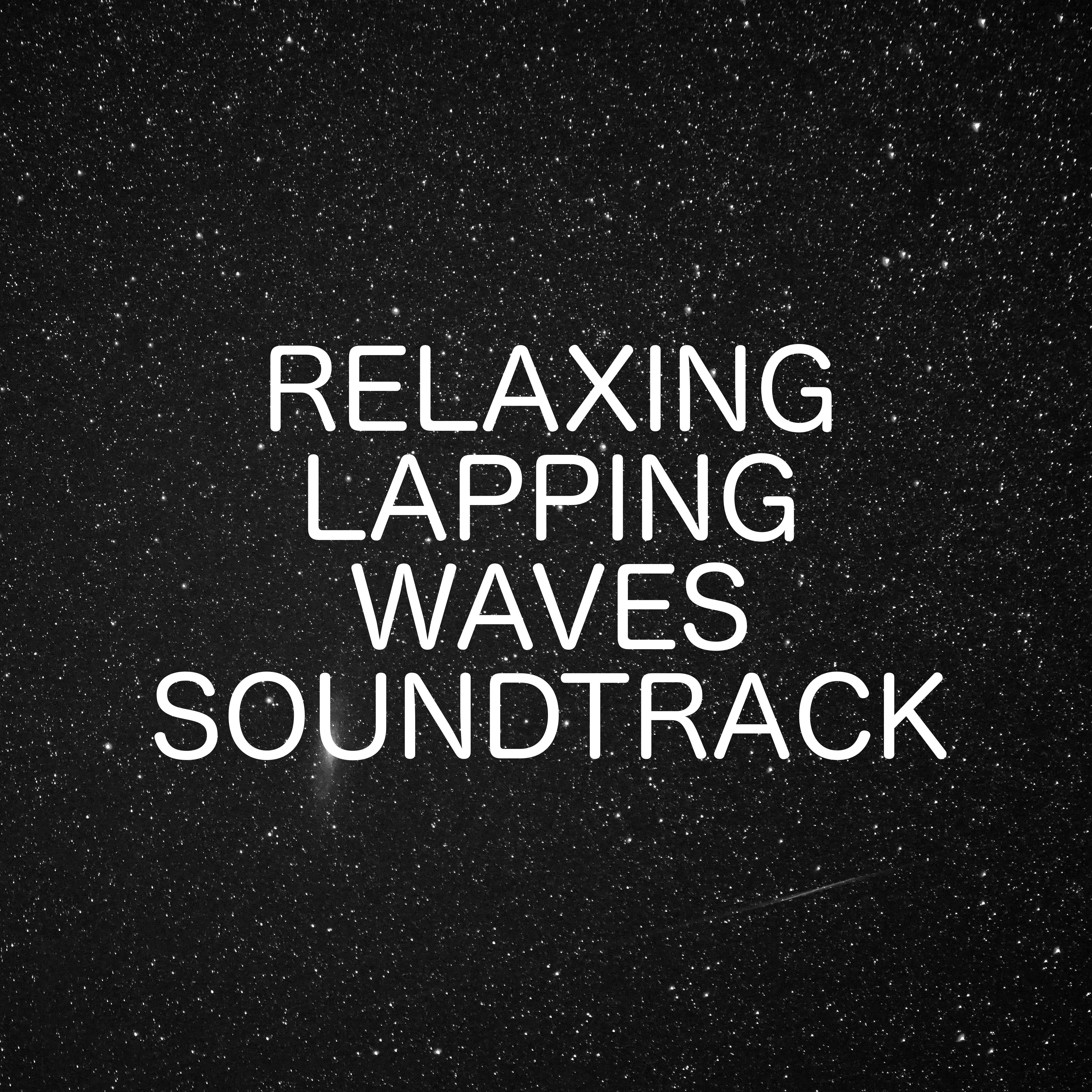 Relaxing Lapping Waves Sountrack For Calm & Tranquility