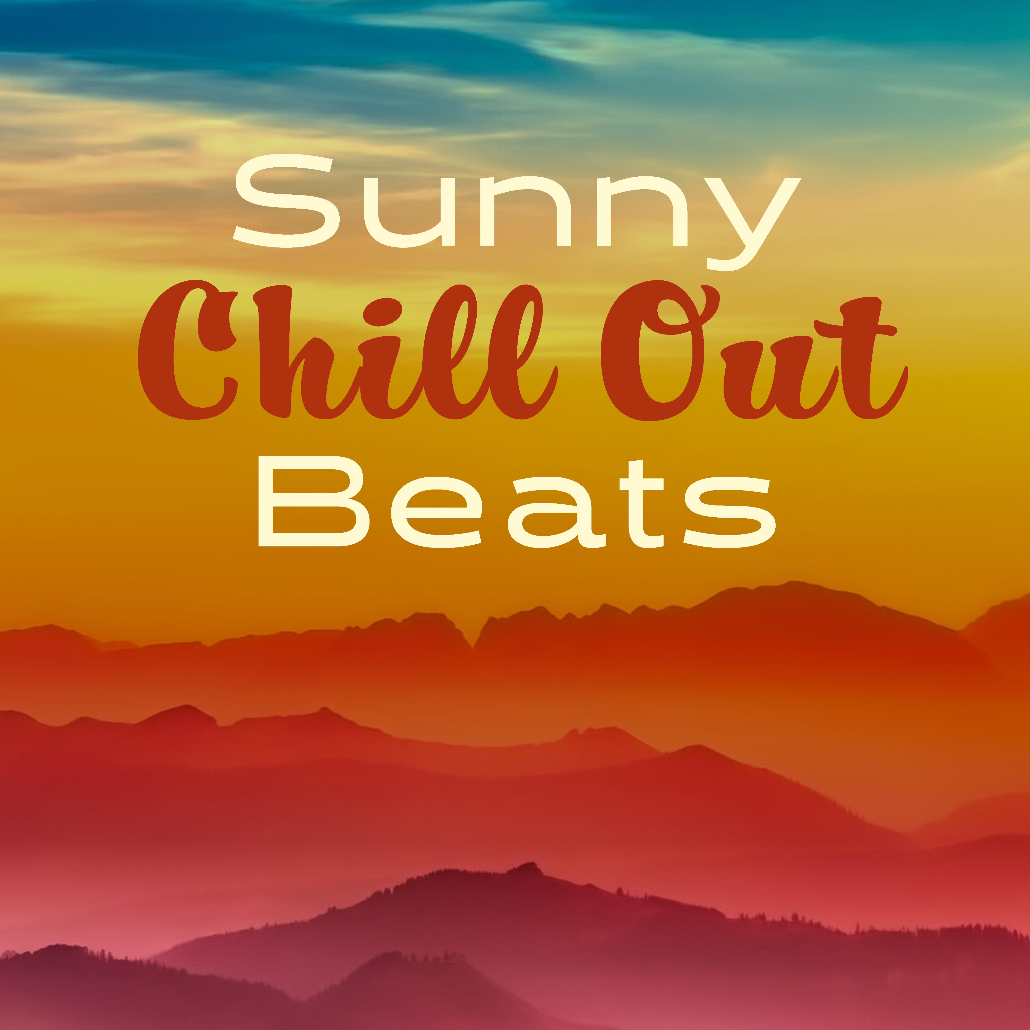 Sunny Chill Out Beats  Summer Relaxing Songs, Beats to Relax, Easy Listening, Stress Free