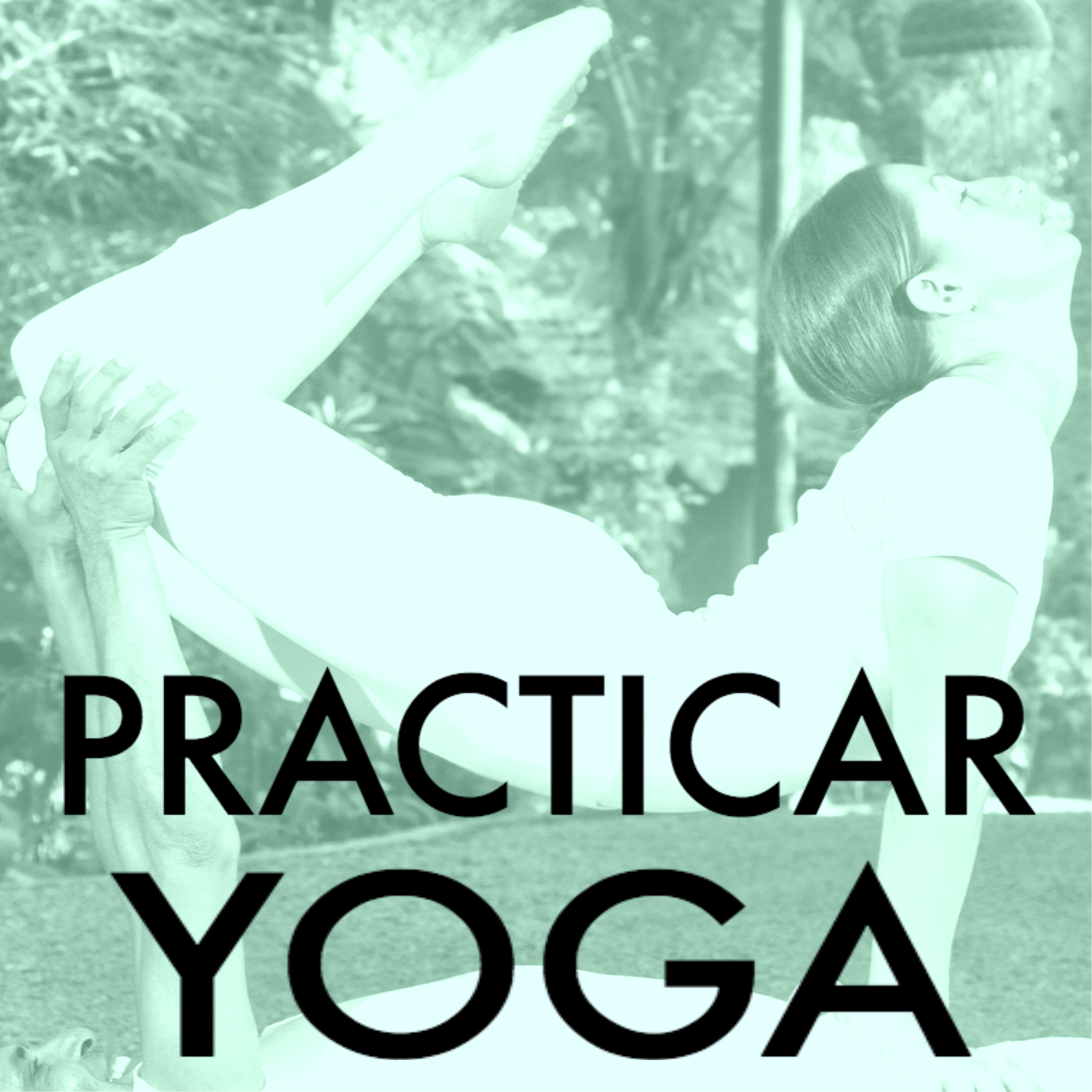 Practicar Yoga - Canciones de Yoga Para Todos, Kundalini, Asana, Sahaja y Otros