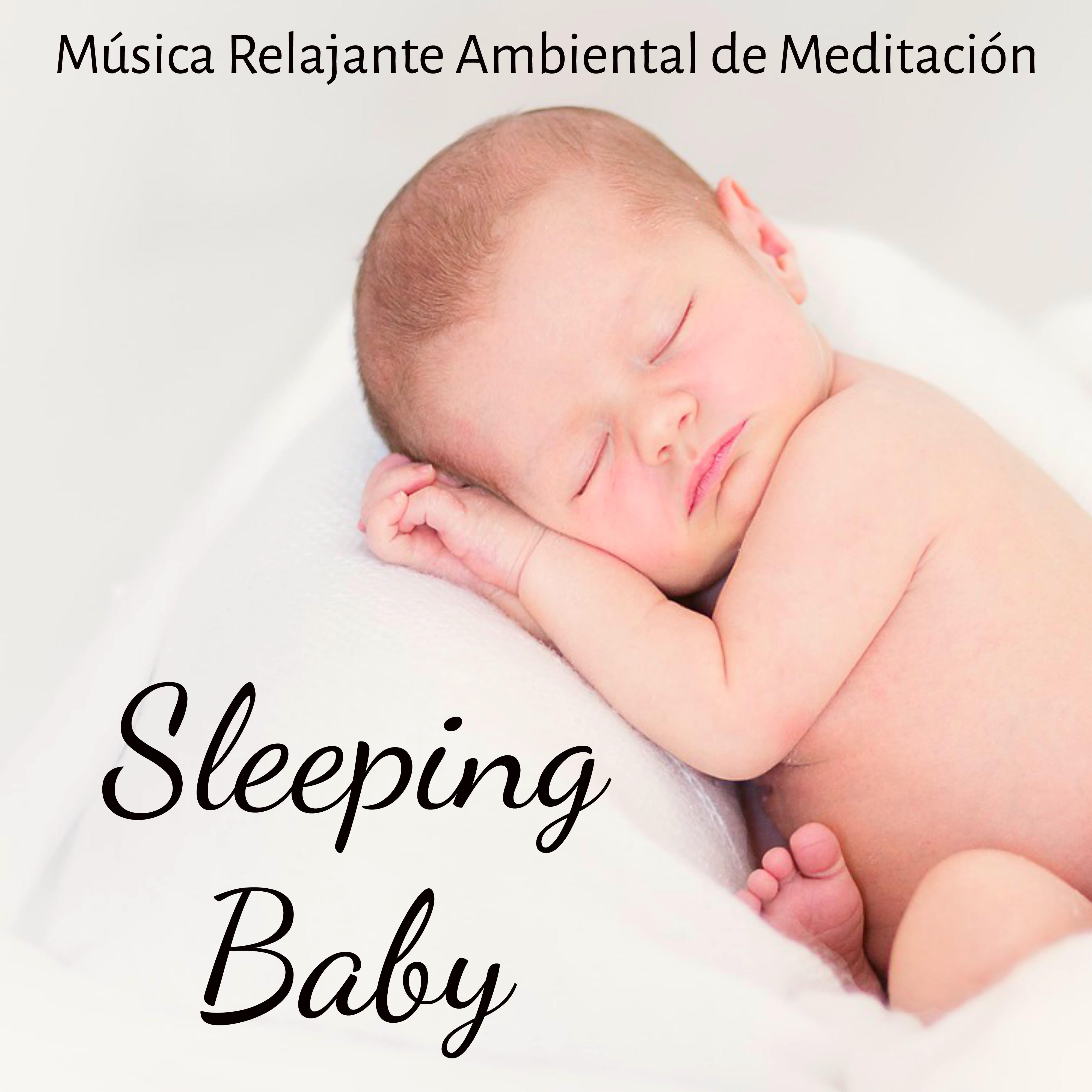 Sleeping Baby  Mu sica Relajante Ambiental de Meditacio n para Estudio Mejor Dormir Bien Chakra del Corazo n y Cancio n de Cuna para Ni os con Sonidos naturales Binaurales New Age
