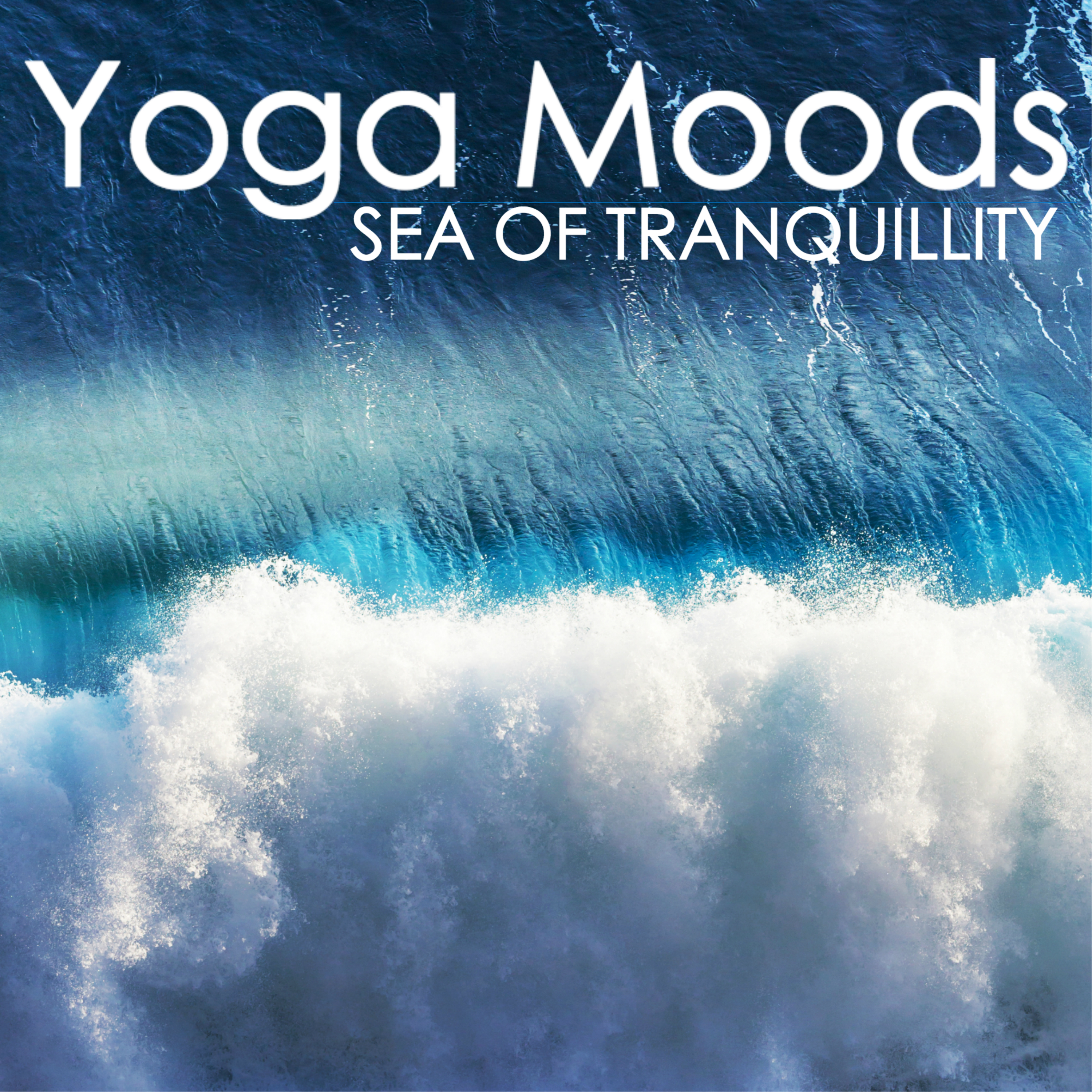 Yoga Moods - Inner Peace Sea of Tranquility, Yoga Music for Yoga Class & Routine